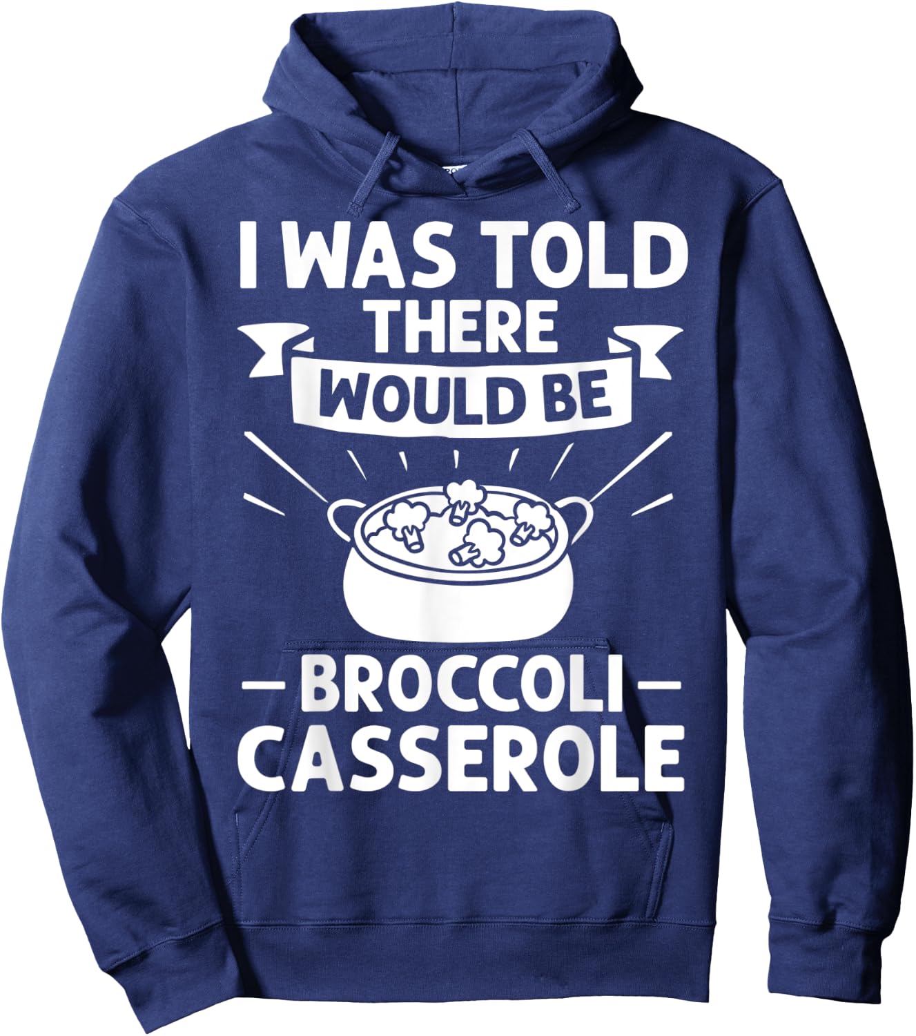 Broccoli Casserole Cheese Recipe Easy Food Dish Pan Hoodie - Hoodie | Navy
