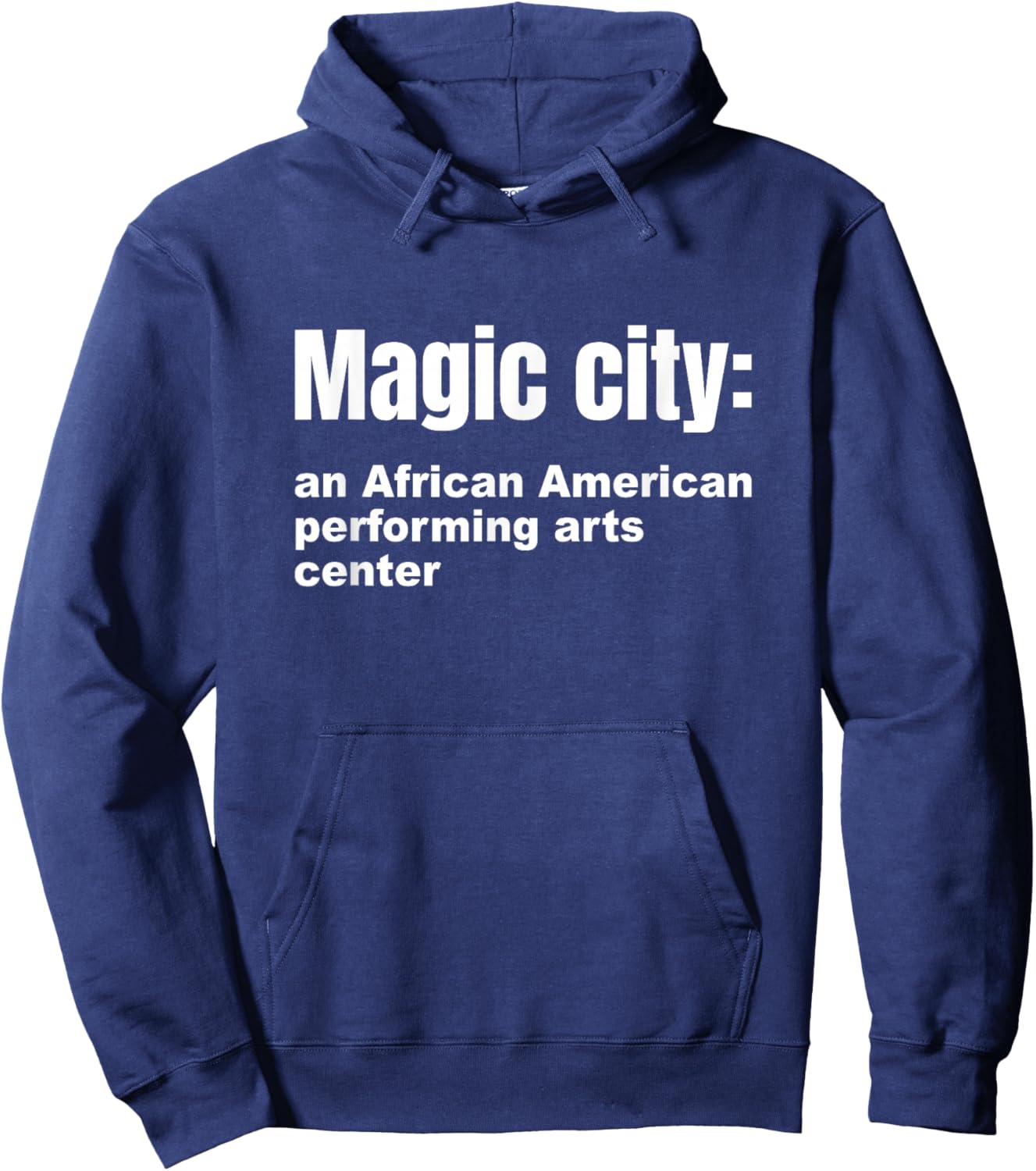 Magic-City An African American Performing Arts Center Funny Hoodie - Hoodie | Navy