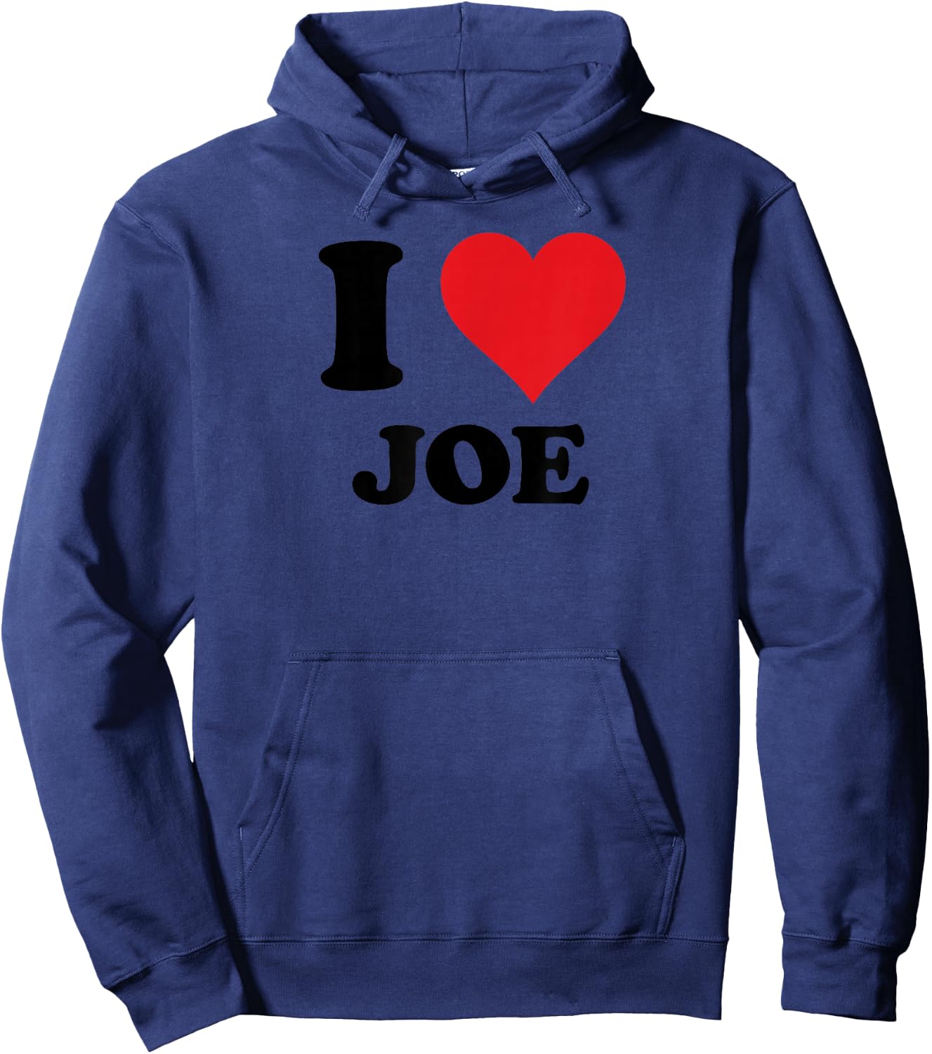 I Heart Joe First Name I Love Personalized Stuff Hoodie - Hoodie | Navy