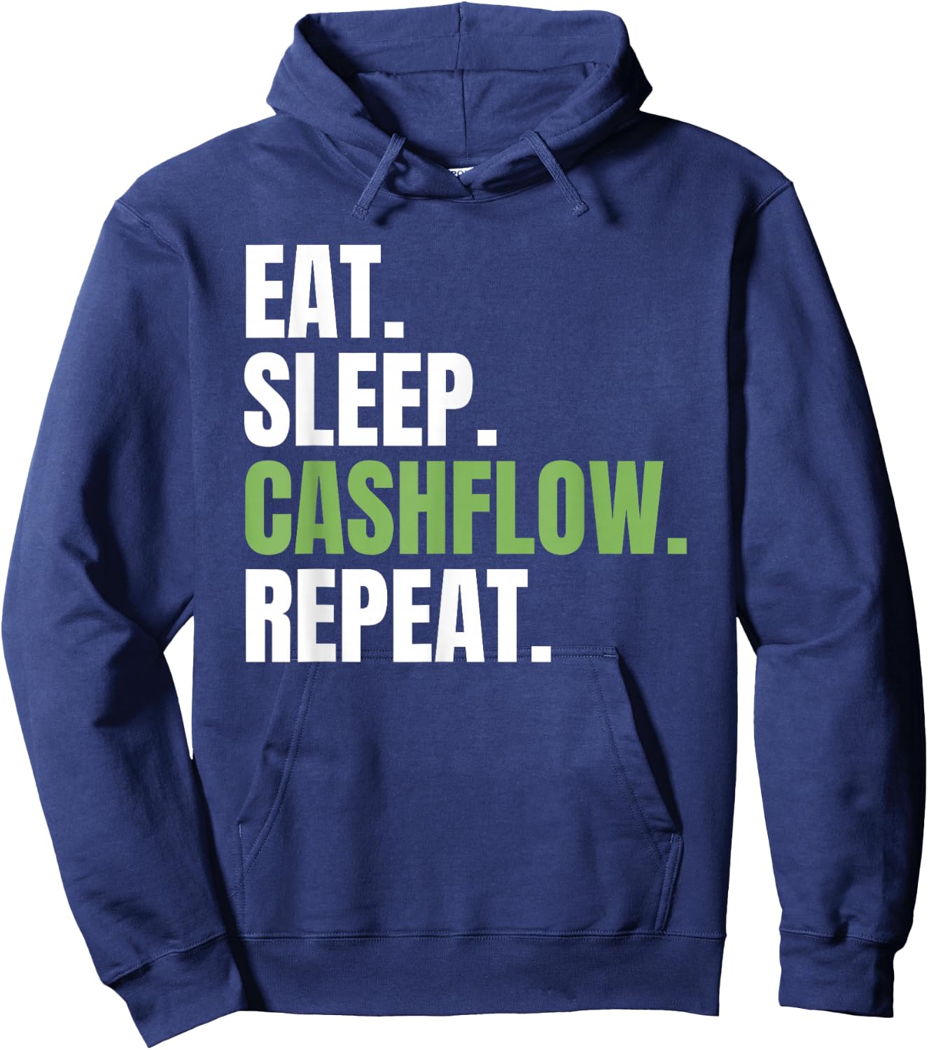 Exchange Finance Invest Eat Sleep Cashflow Repeat Hoodie - Hoodie | Navy