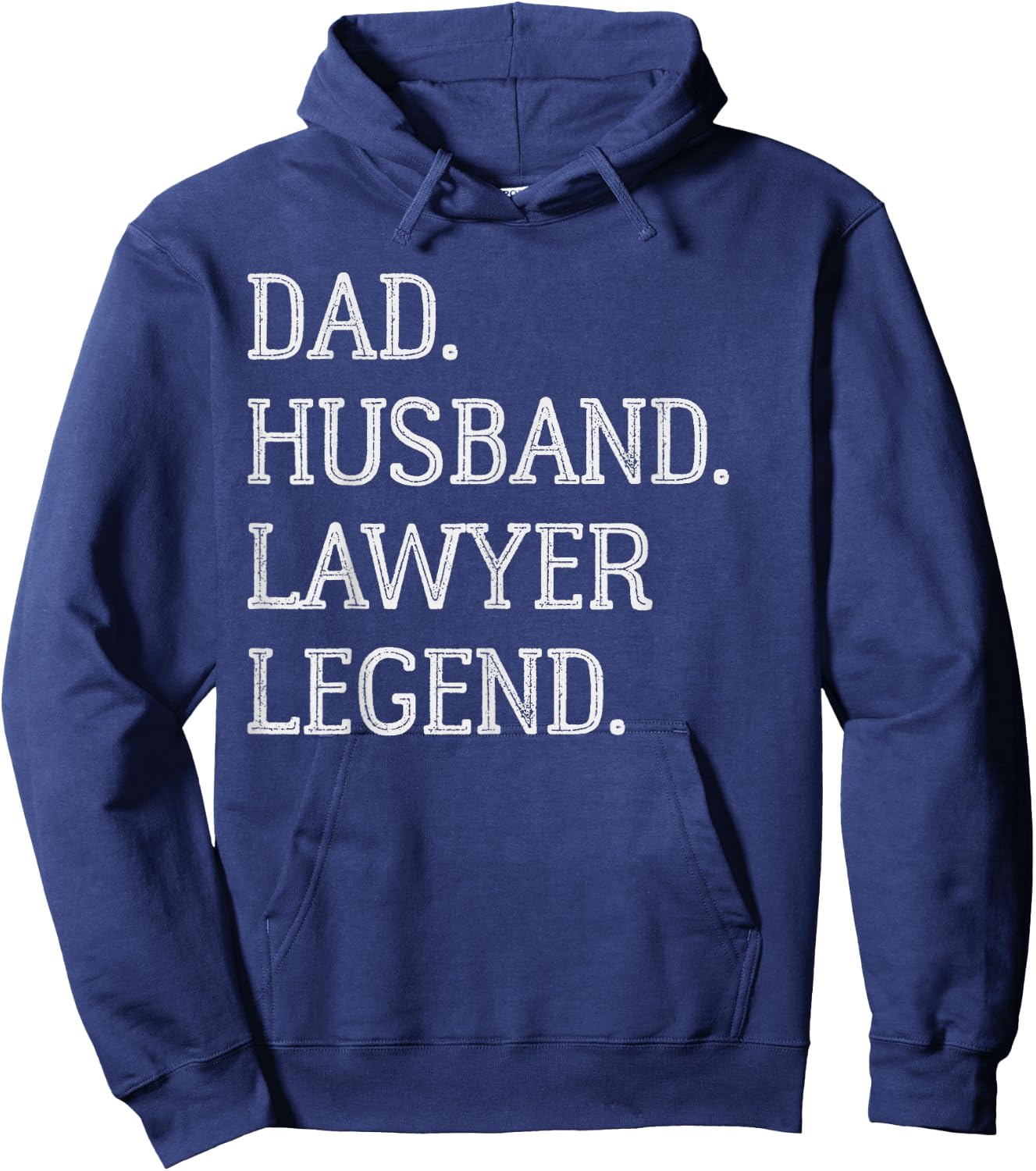 Dad Husband Lawyer Legend Lawyer Dad Hoodie - Hoodie | Navy