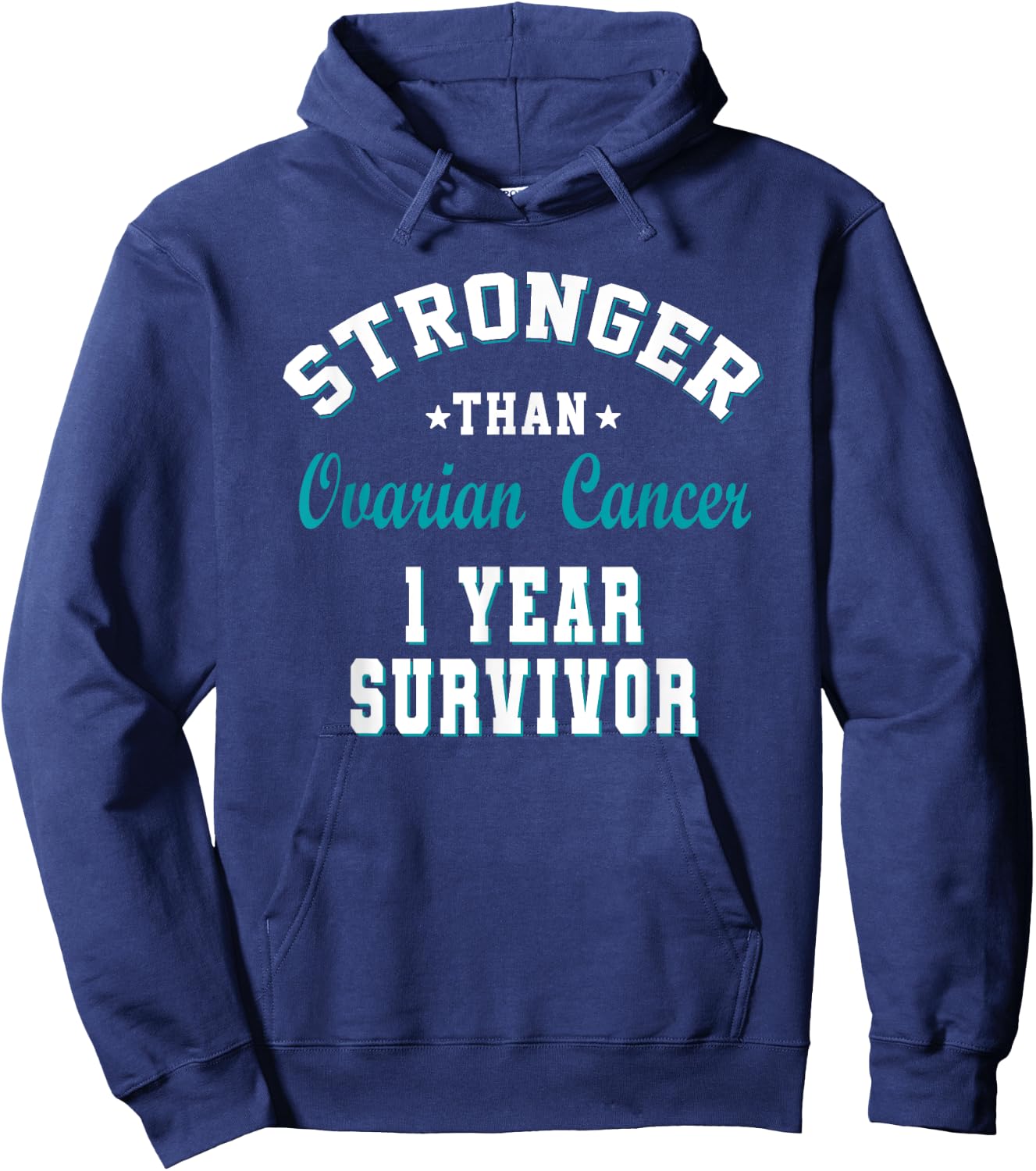 Stronger Than Ovarian Cancer 1 Year Survivor Hoodie - Hoodie | Navy
