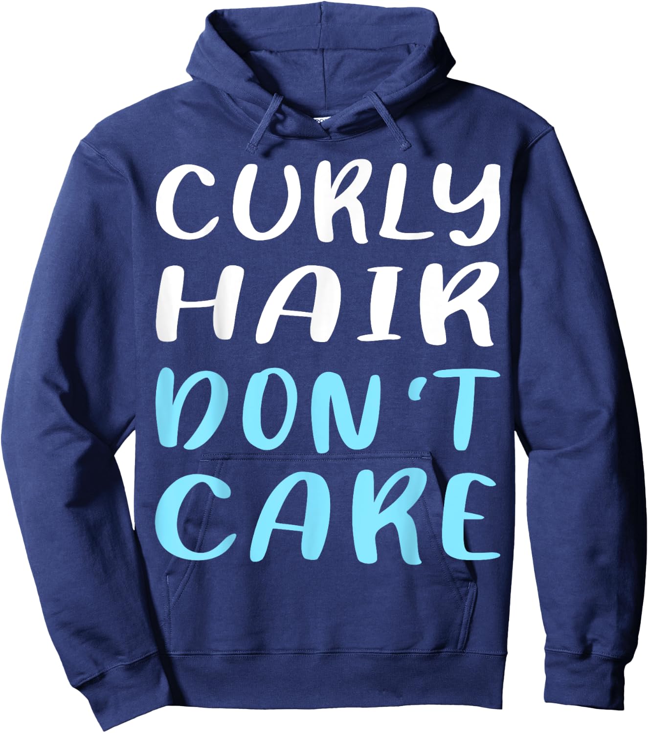 Curly Hair Don't Care Humor Hoodie - Hoodie | Navy