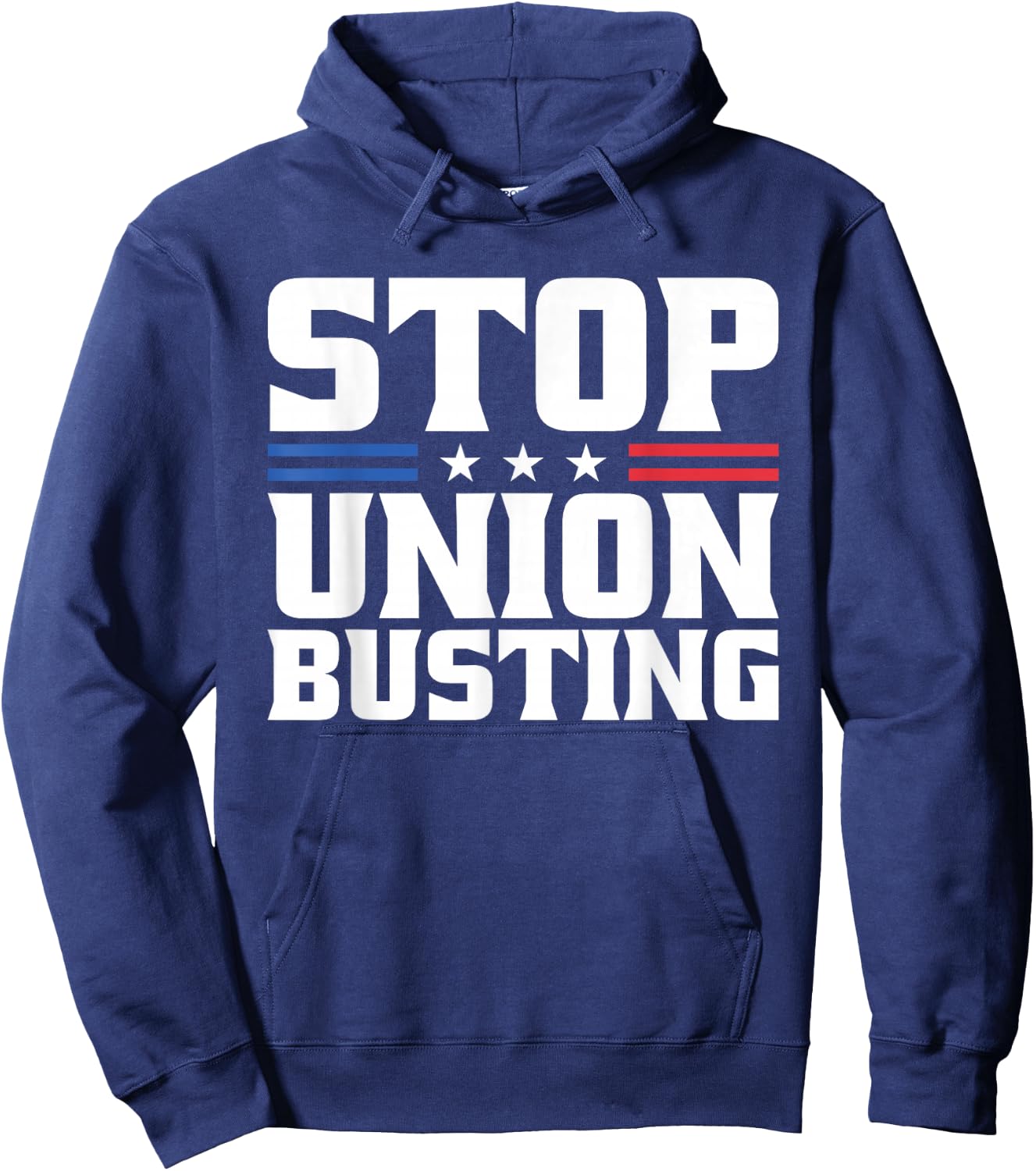 Stop Union Busting Union Strong For Pro Labor Union Workers Hoodie - Hoodie | Navy