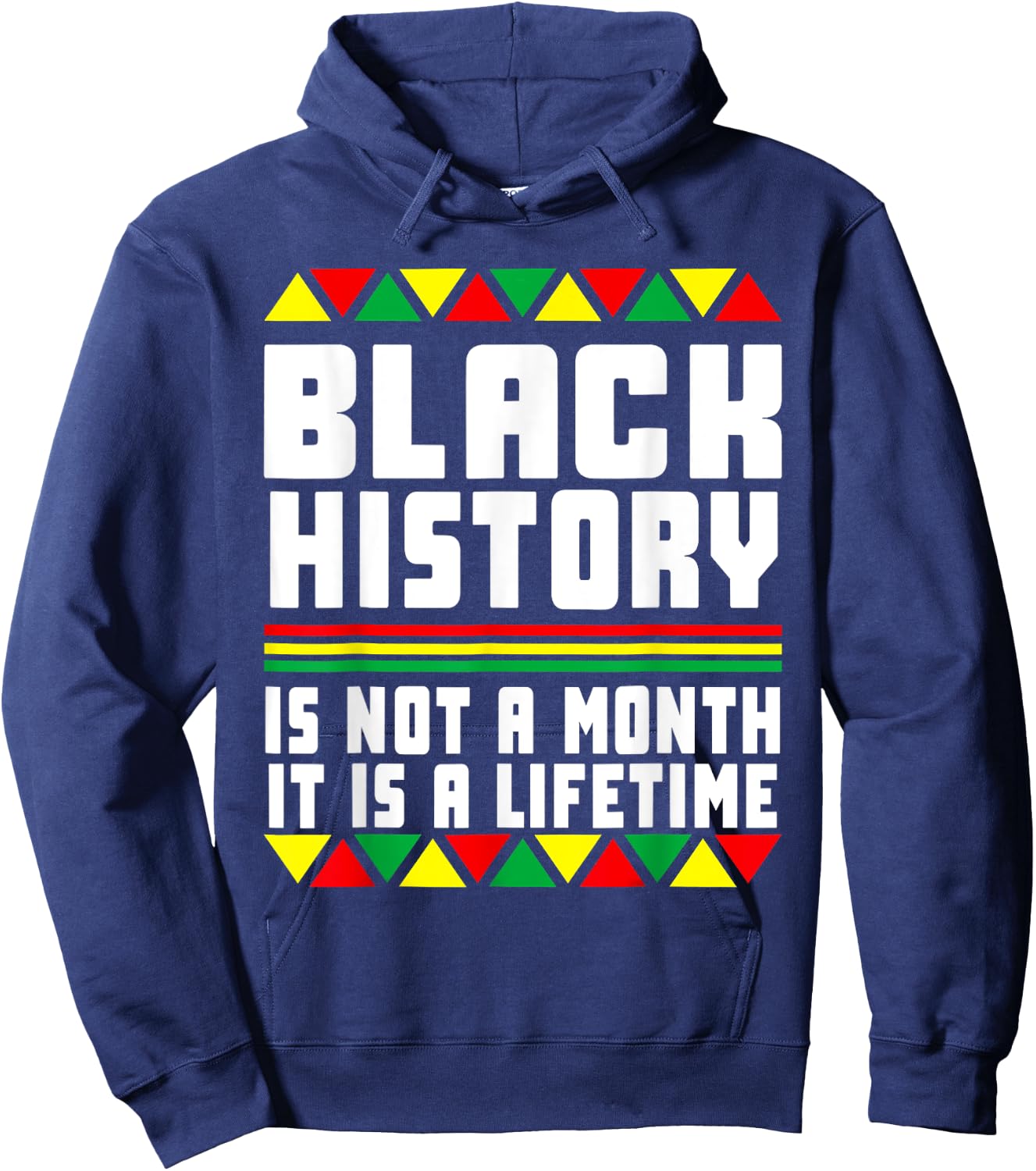 Black History pajama History Is Not A Month It Is A Lifetime Hoodie - Hoodie | Navy