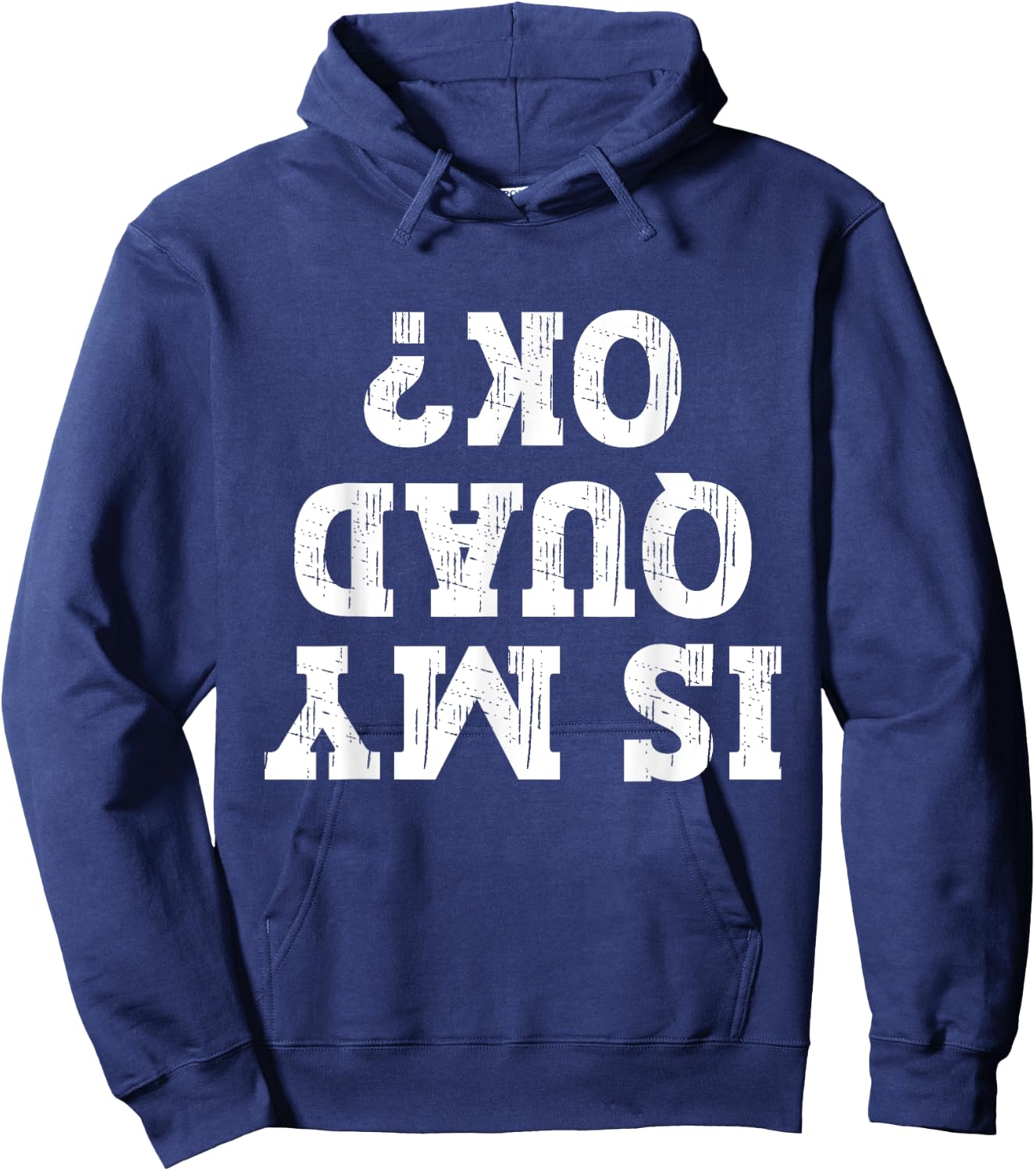 Is My Quad Ok Funny Quad Biker Owner 4 Wheelet Lover ATV Hoodie - Hoodie | Navy