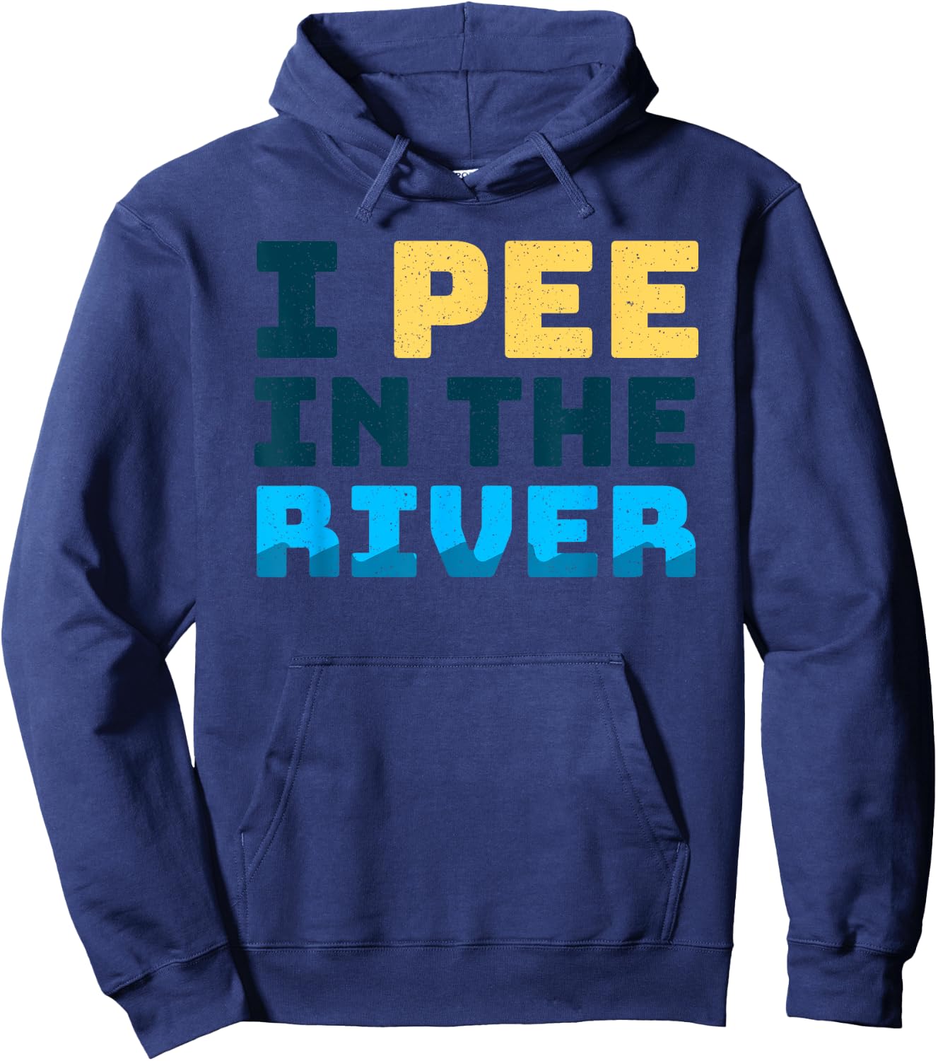 Funny I Pee In The River Summer Tubing Family Float Trip Hoodie - Hoodie | Navy
