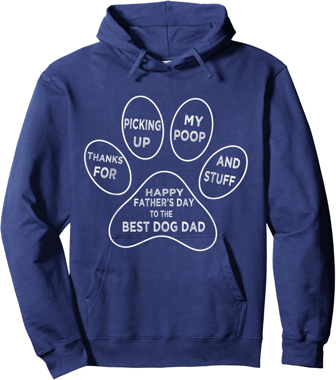Father's Day, Funny Dog Dad Thanks For Picking up My Poop Hoodie - Hoodie | Navy