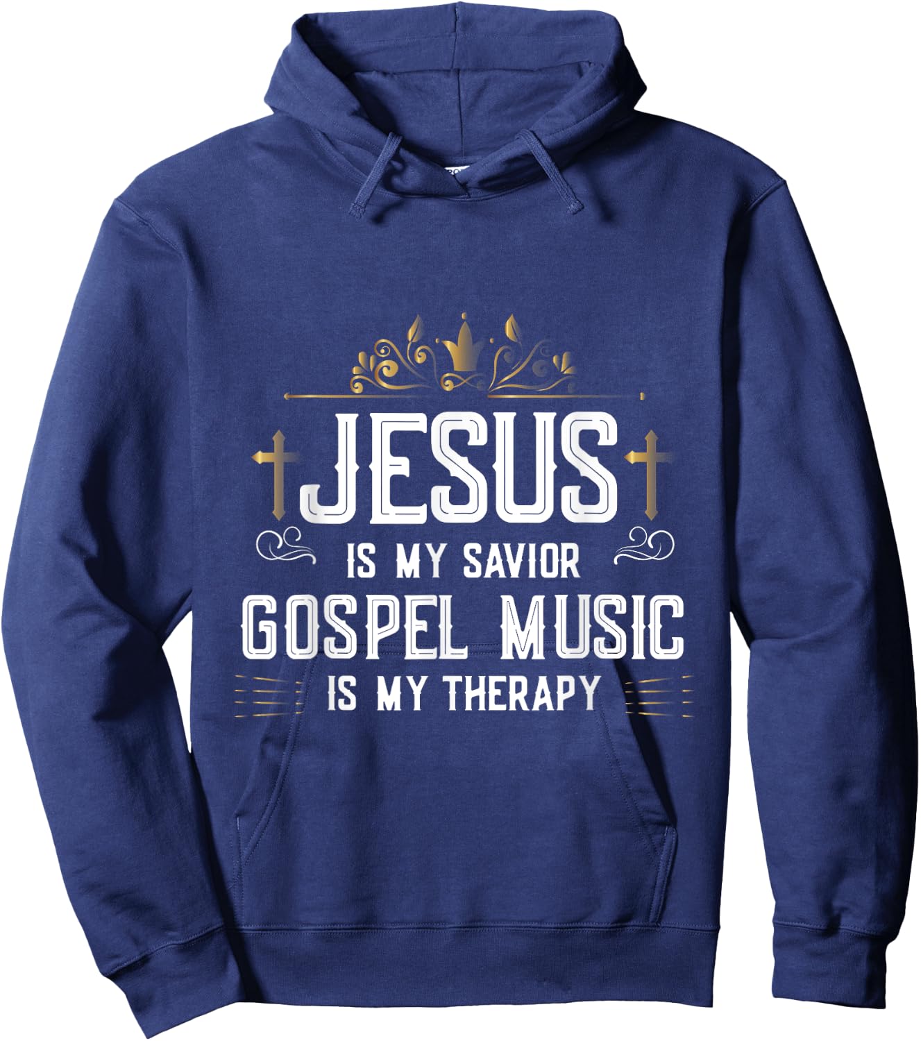 Jesus Is My Savior Gospel Music Is My Therapy Hoodie - Hoodie | Navy