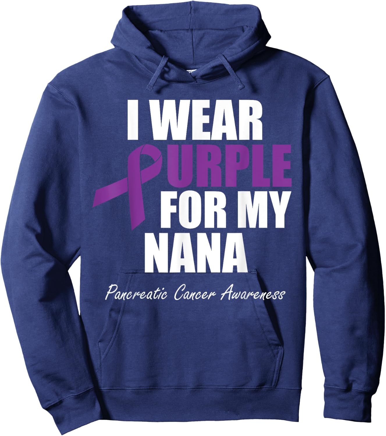 Pancreatic Cancer Awareness I Wear Purple For My Nana Hoodie - Hoodie | Navy