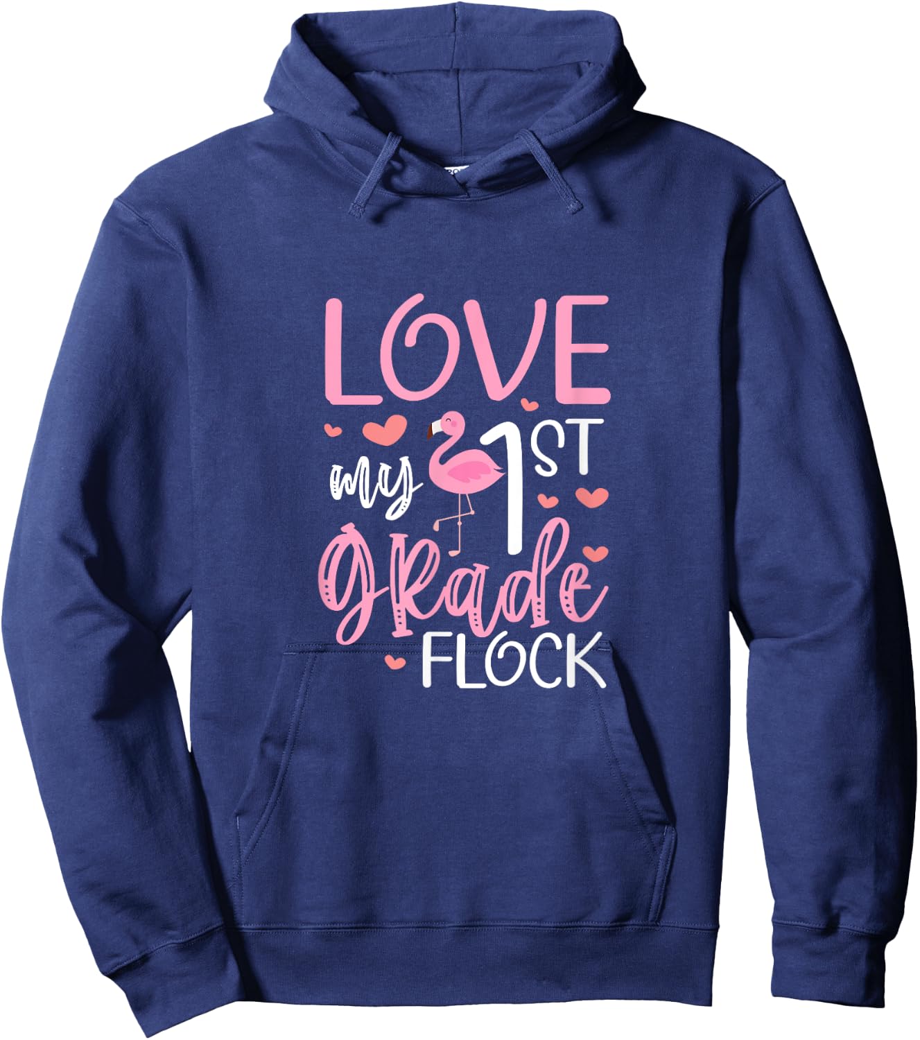 First Grade Teacher Flamingo Love My 1st Grade Flock Hoodie - Hoodie | Navy