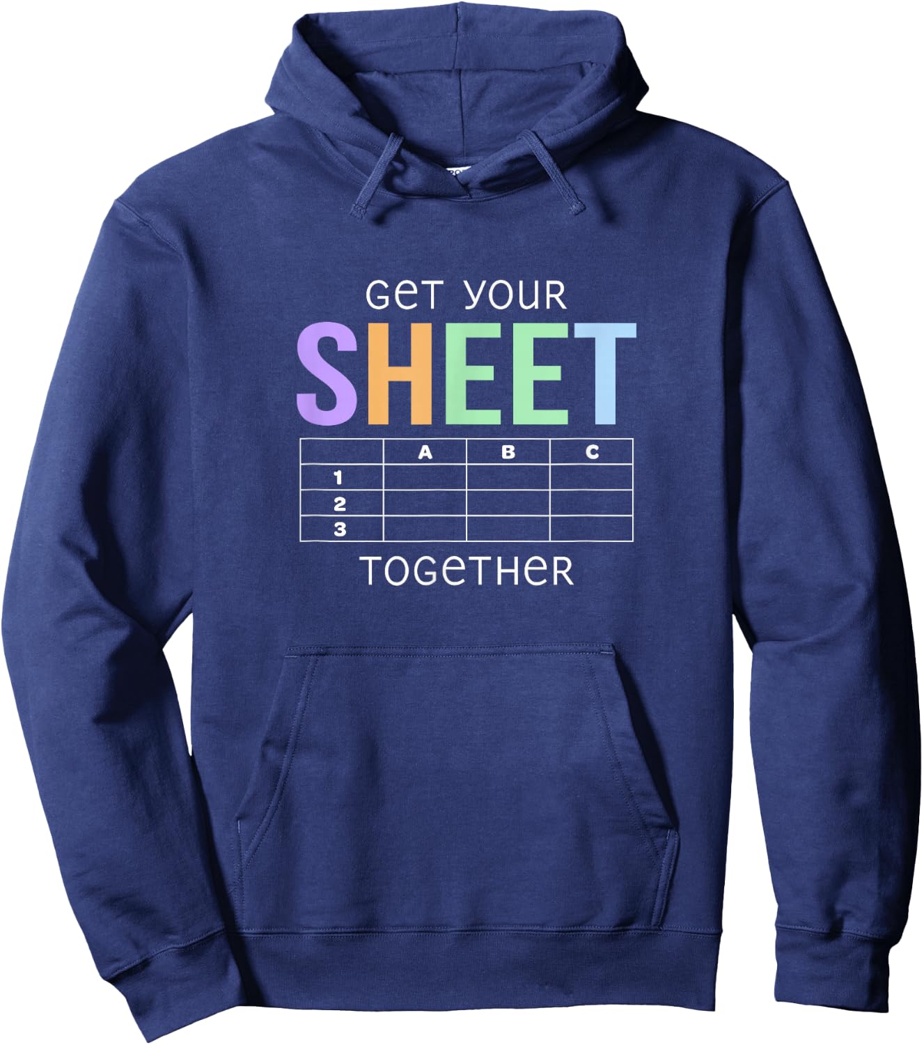Get Your Sheet Together Accounting Finance Pun Funny Hoodie - Hoodie | Navy