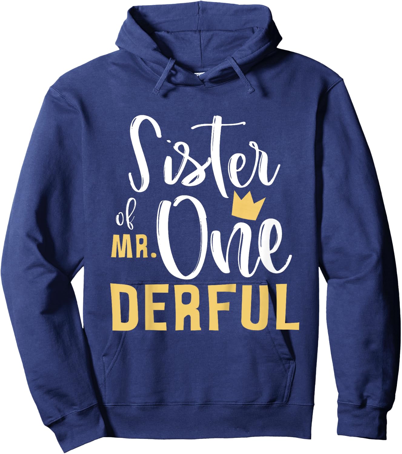 Sister of Mr Onederful 1st Birthday 1 One-Derful Matching Hoodie - Hoodie | Navy