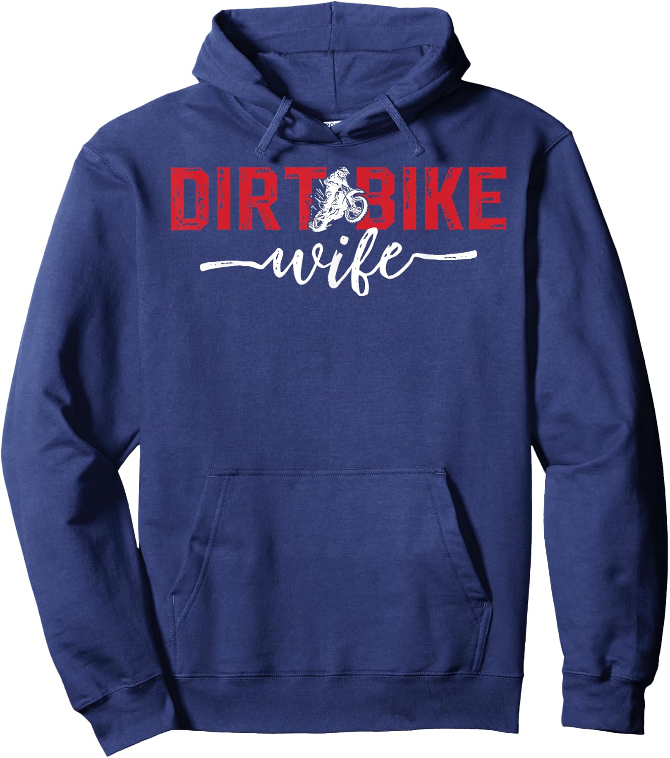 Dirt Bike Wife of A Dirt Biker Wife Hoodie - Hoodie | Navy