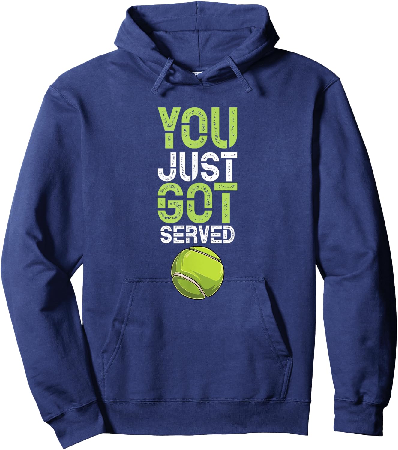You Just Got Served Tennis - Funny Tennis Gift Hoodie - Hoodie | Navy