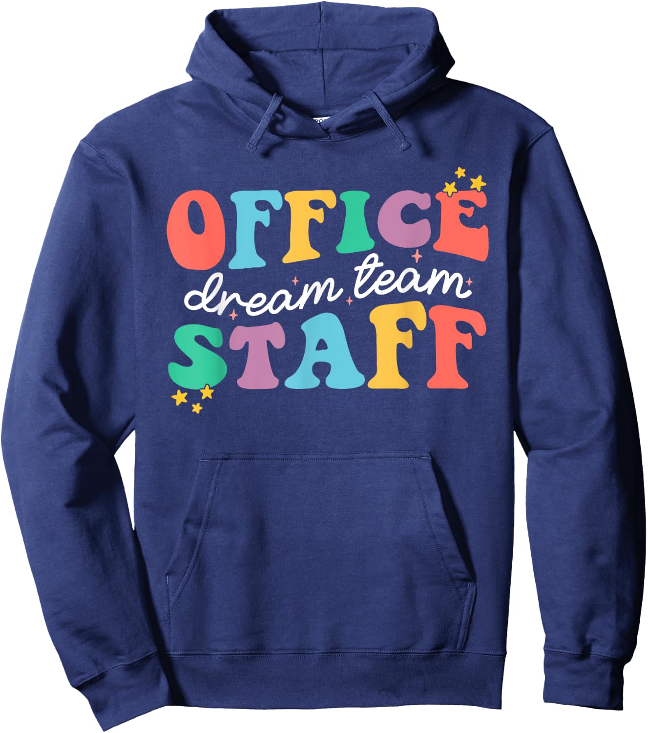 Office Staff Dream Squad Team School Secretary Office Staff Hoodie - Hoodie | Navy