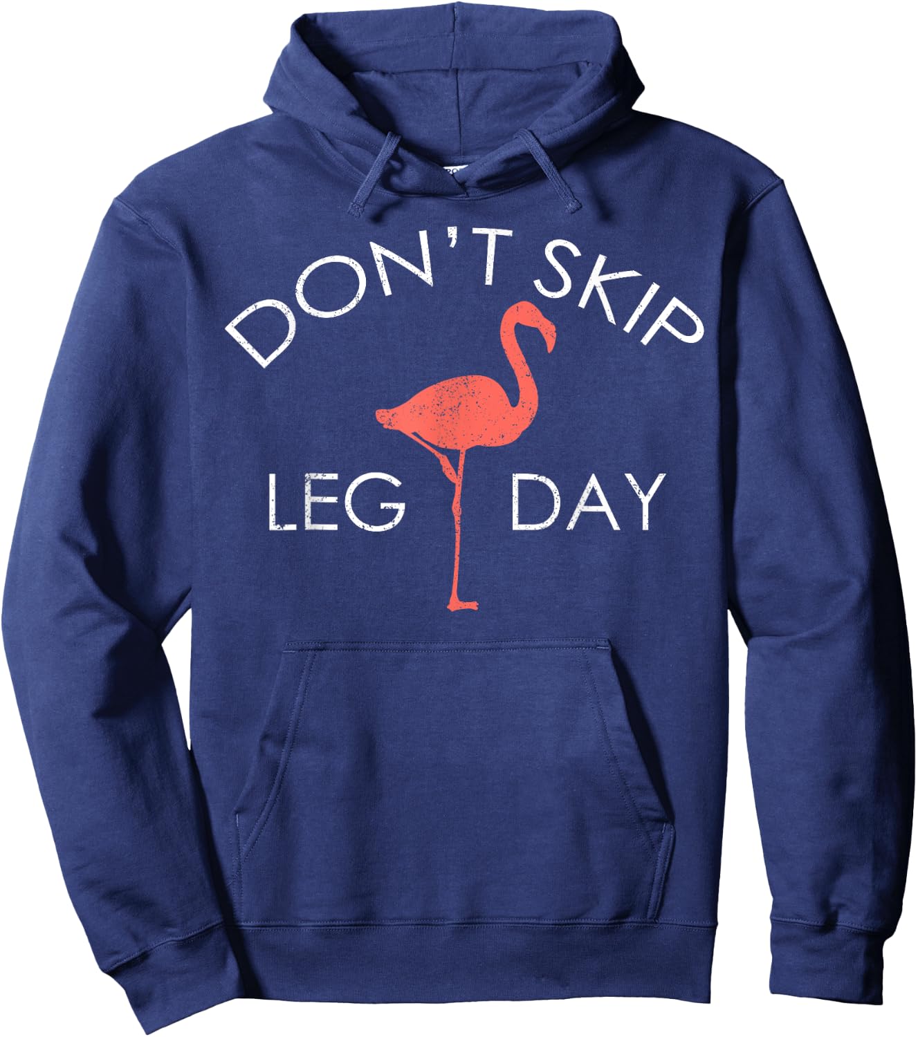 Don't Skip Leg Day Flamingo Workout Exercise Hoodie - Hoodie | Navy