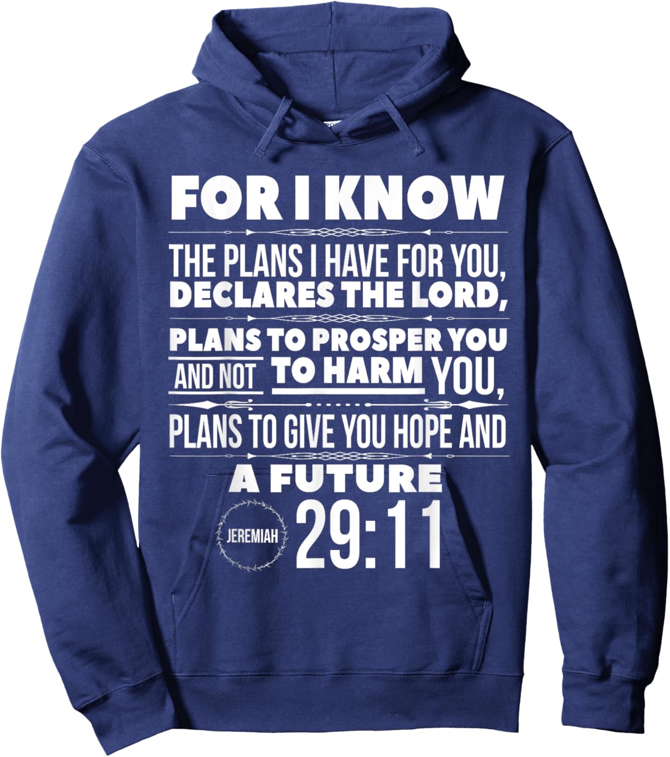 For I Know The Plans I Have For You Hope Faith And Love Hoodie - Hoodie | Navy