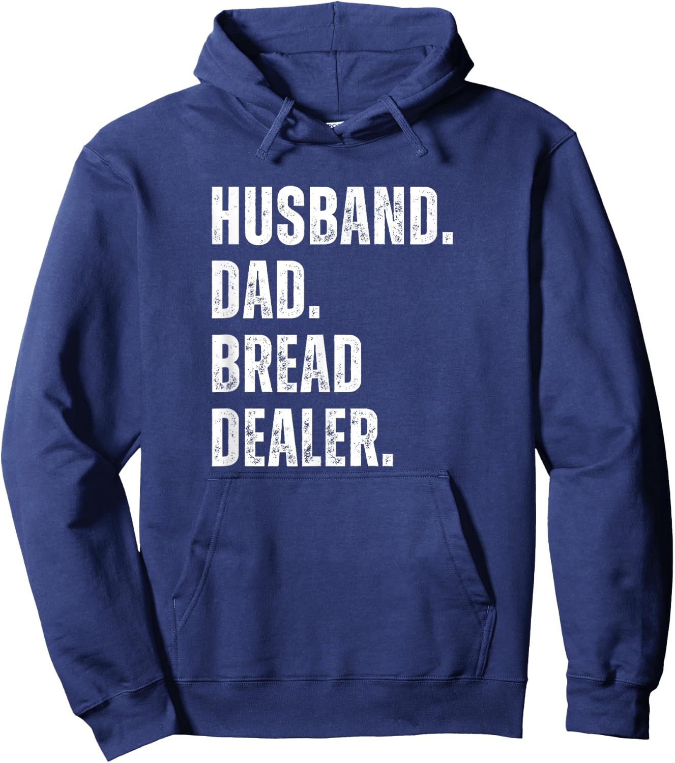 Bread Dealer Husband Dad Hoodie - Hoodie | Navy