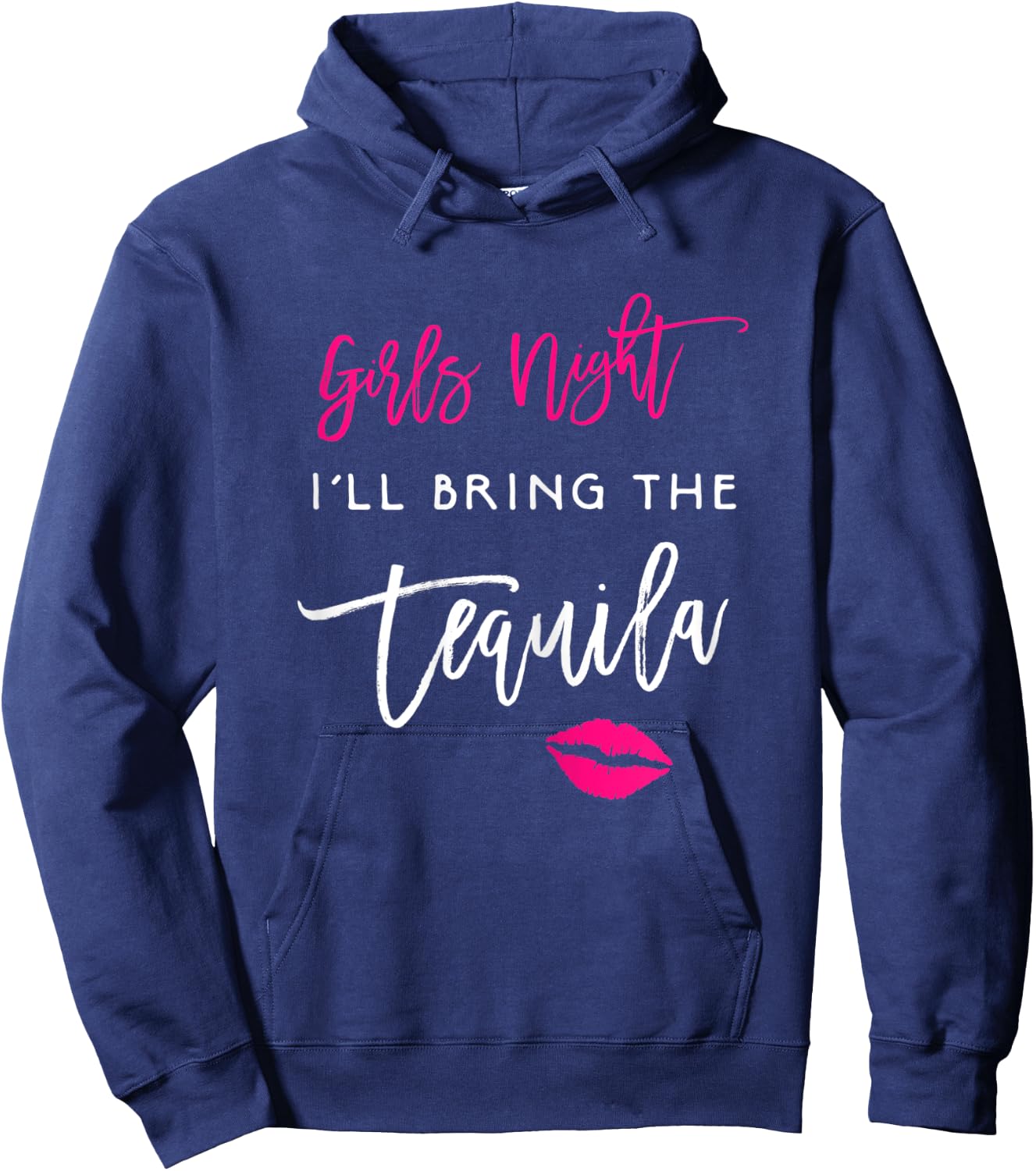 I'll Bring The Tequila Shirt Girls Night Party Funny Group Hoodie - Hoodie | Navy