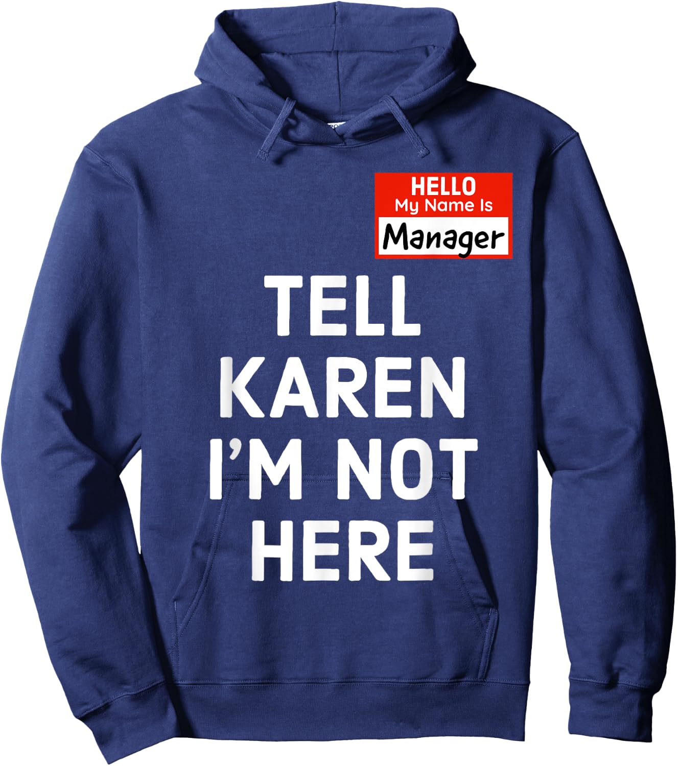 Halloween Funny Manager Last Minute Costume, Karen Couples Hoodie - Hoodie | Navy
