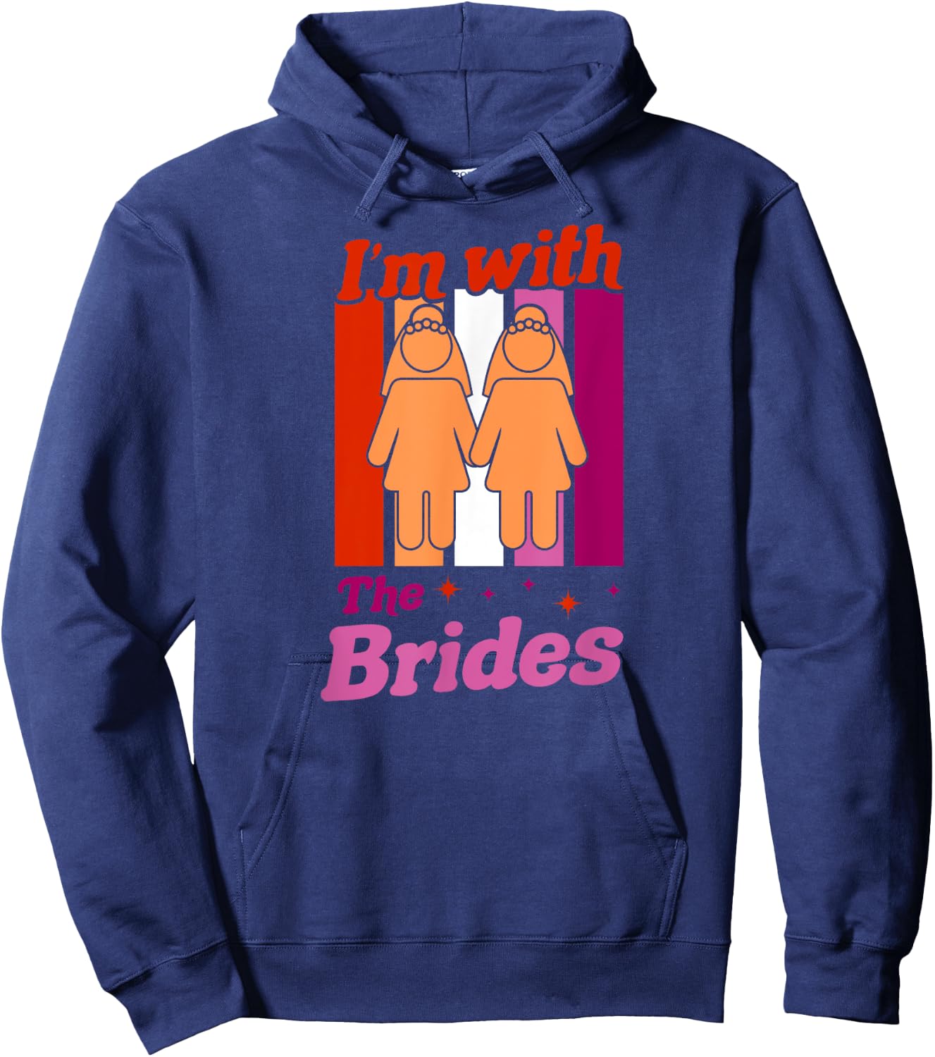 I'm With The Brides Gay Lesbian Bachelorette Wedding Party Hoodie - Hoodie | Navy