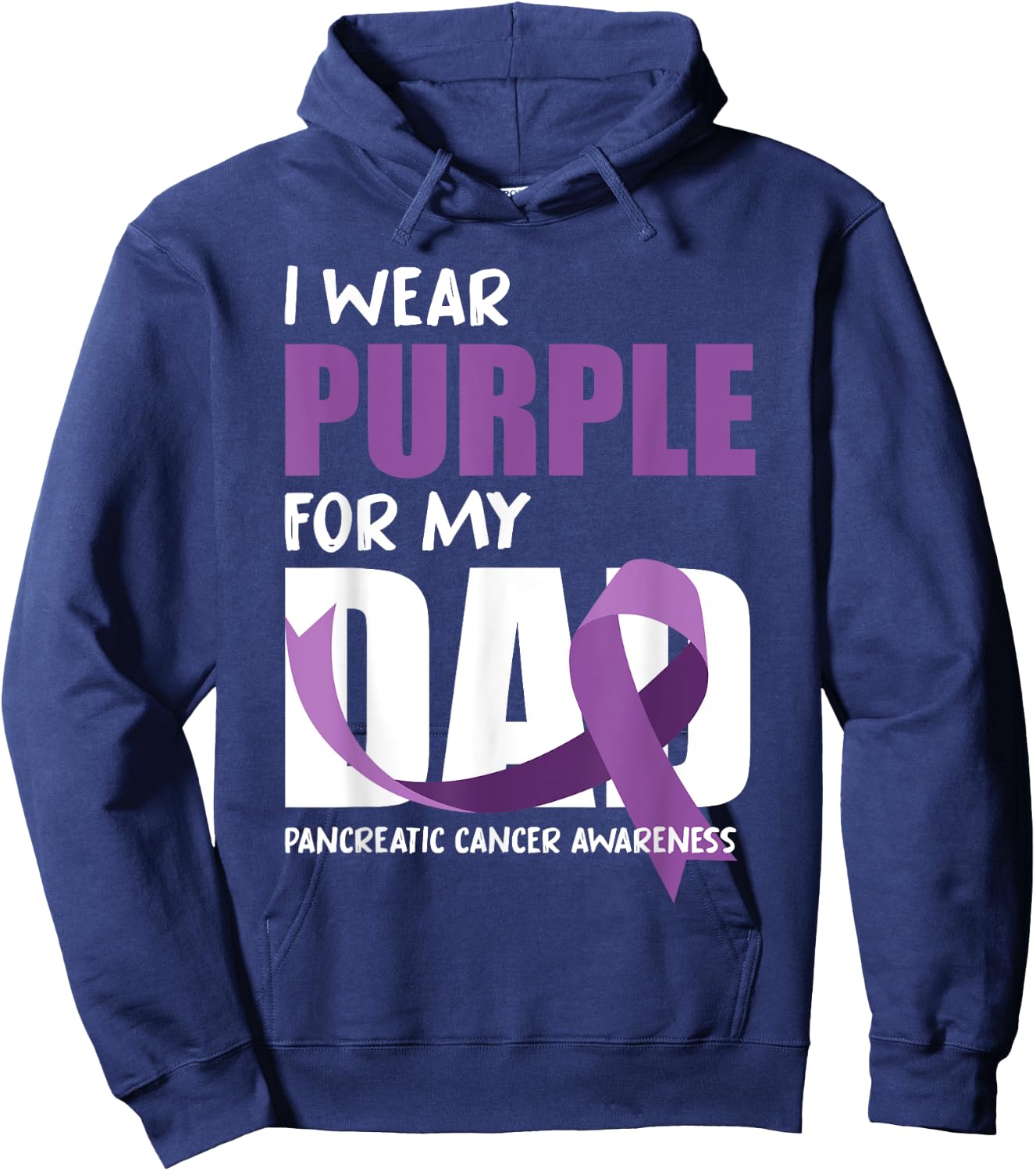 I Wear Purple For My Dad Pancreatic Cancer Awareness Hoodie - Hoodie | Navy
