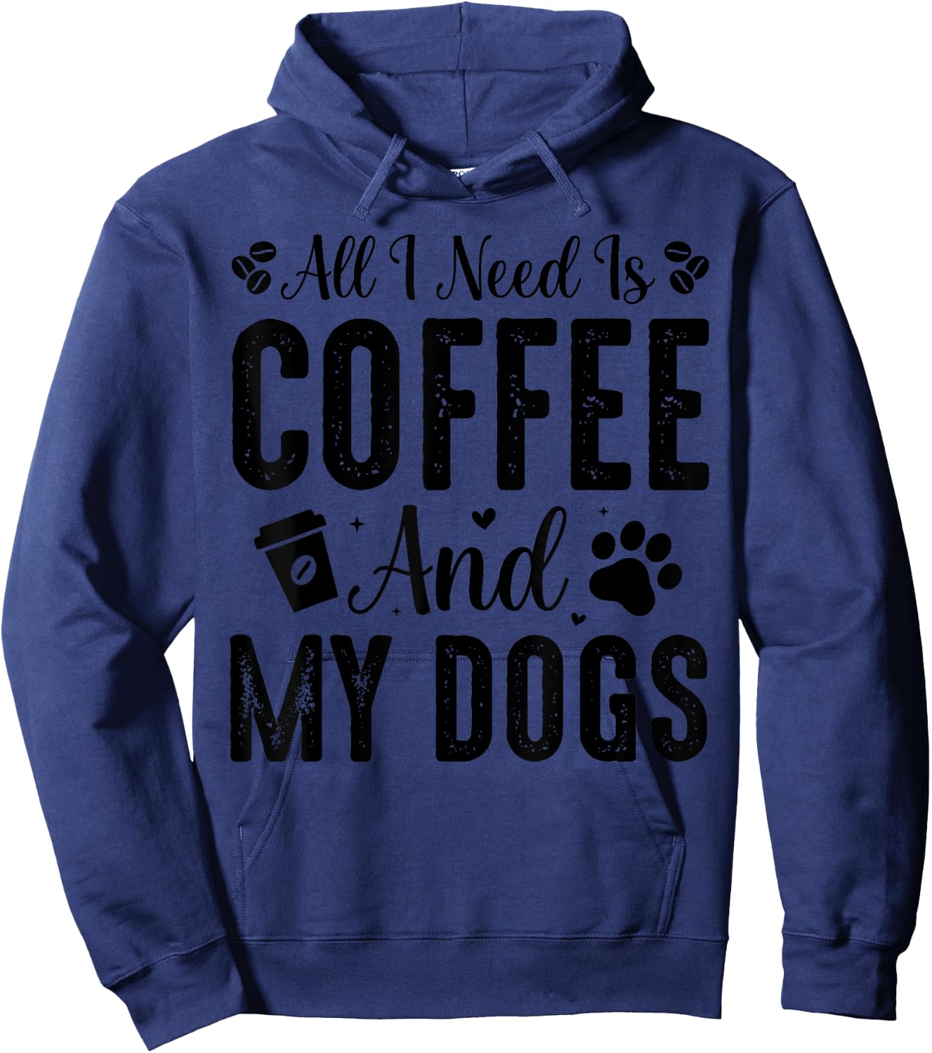 All I Need Is Coffee And My Dogs Hoodie - Hoodie | Navy