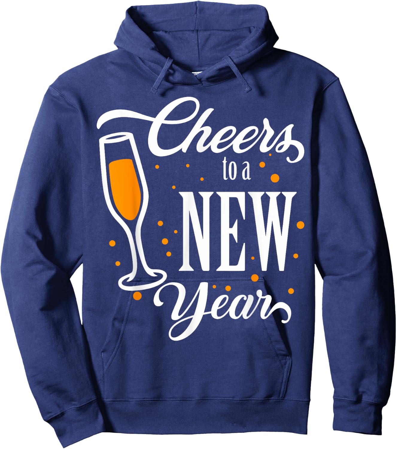 Happy New Years Cheers To A New Year Holidays Celebration Hoodie - Hoodie | Navy