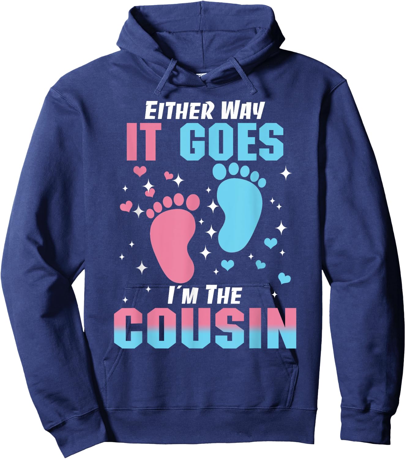 Either Way It Goes I'm The Cousin Pregnancy Announcement Hoodie - Hoodie | Navy