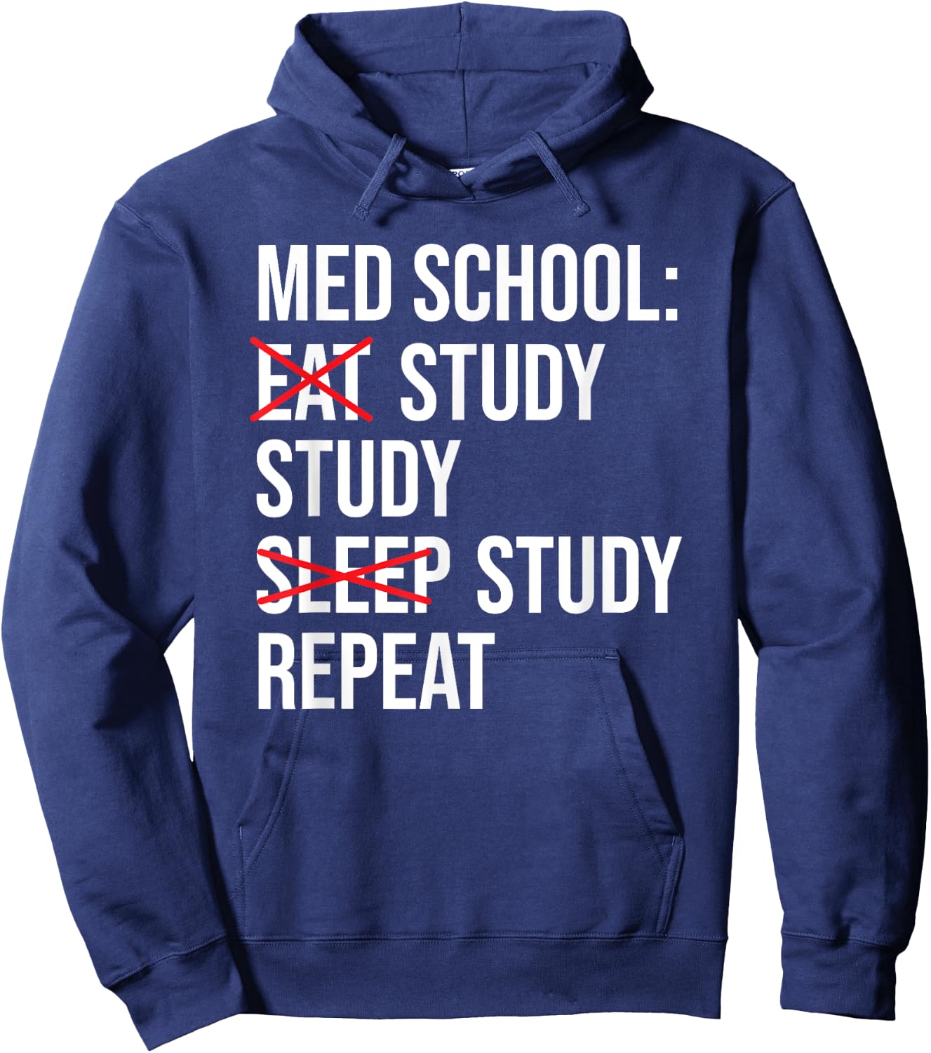 Med School Eat Study Sleep Repeat Funny Medical Student Hoodie - Hoodie | Navy