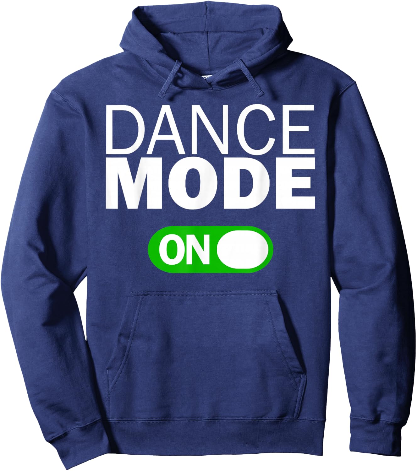 Dance Mode On Hoodie - Hoodie | Navy