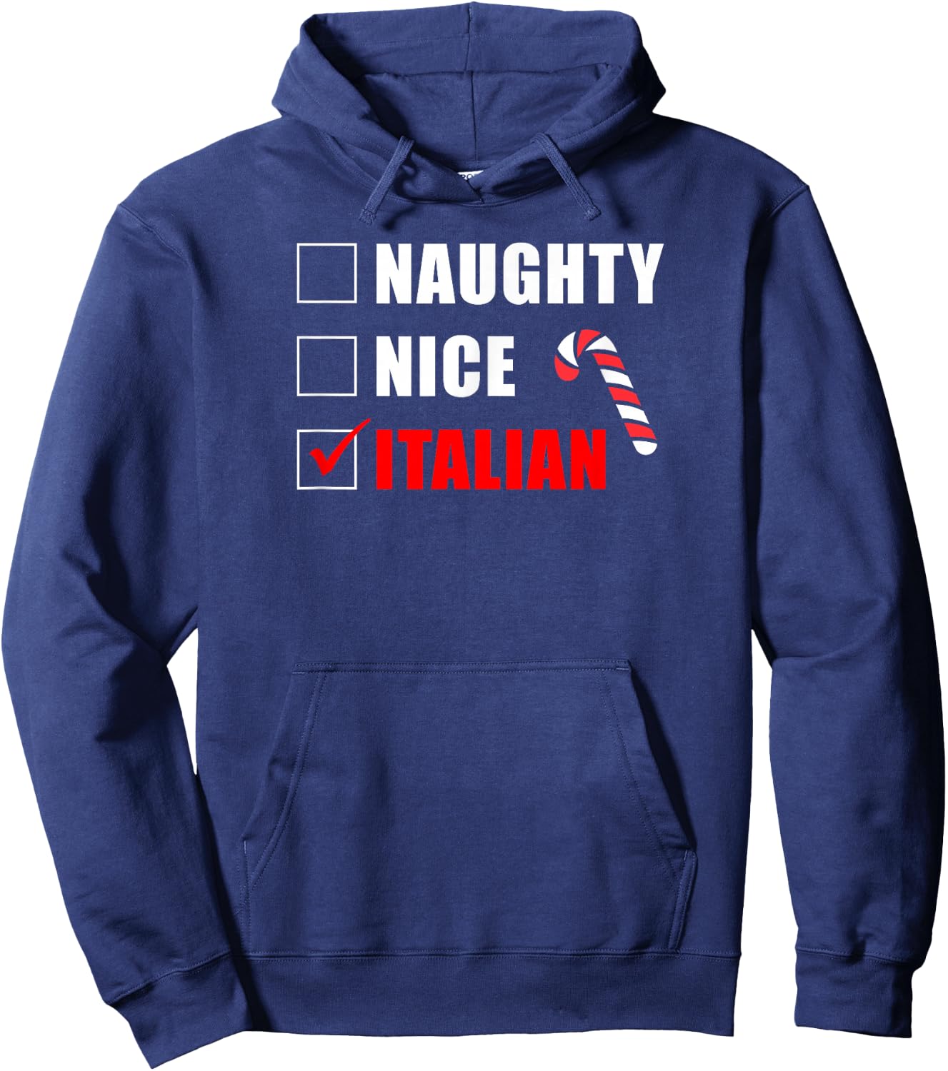 Naughty Nice Italian Candy Cane Christmas Santa List Hoodie - Hoodie | Navy