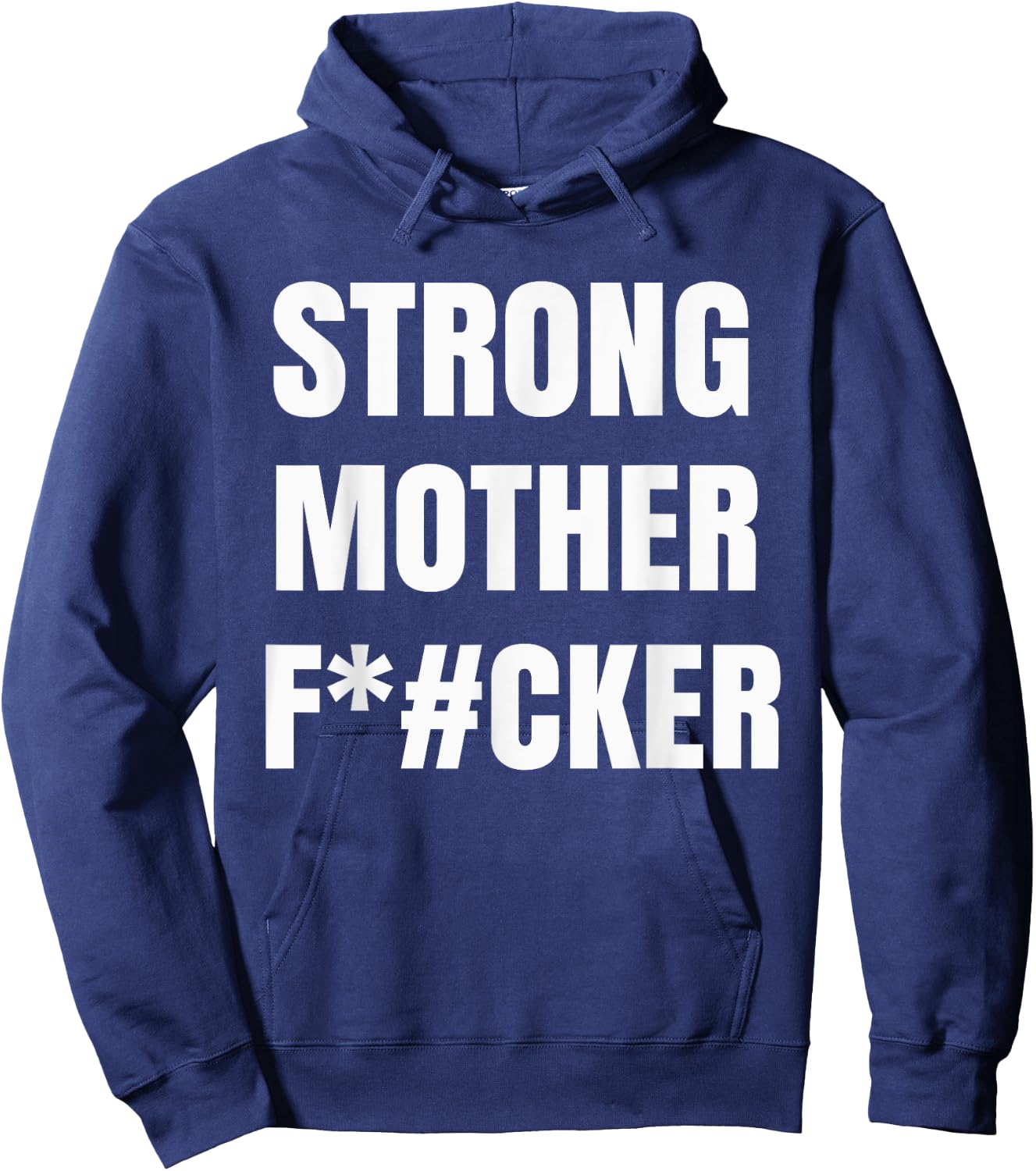 Strong Motherfucker Shirt Funny Gym Powerlifting Hoodie - Hoodie | Navy