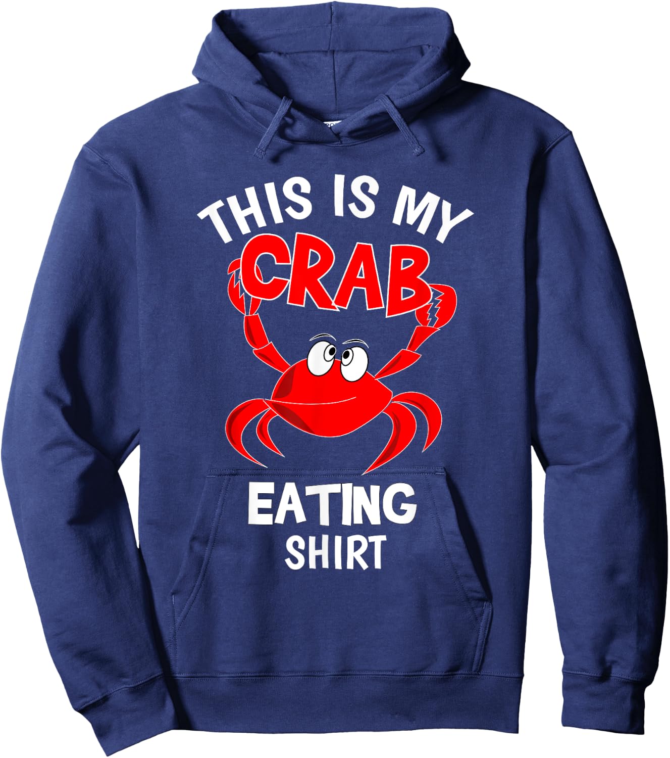 Funny This Is My Crab Eating Shirt Red Crab Crabbing Foodie Hoodie - Hoodie | Navy