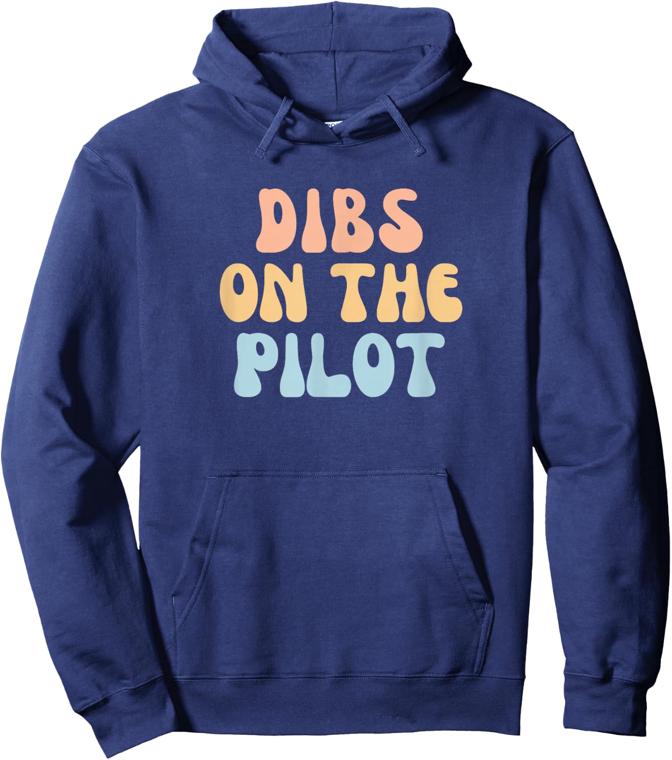 Funny Dibs On The Pilot Girlfriend Wife Hoodie - Hoodie | Navy