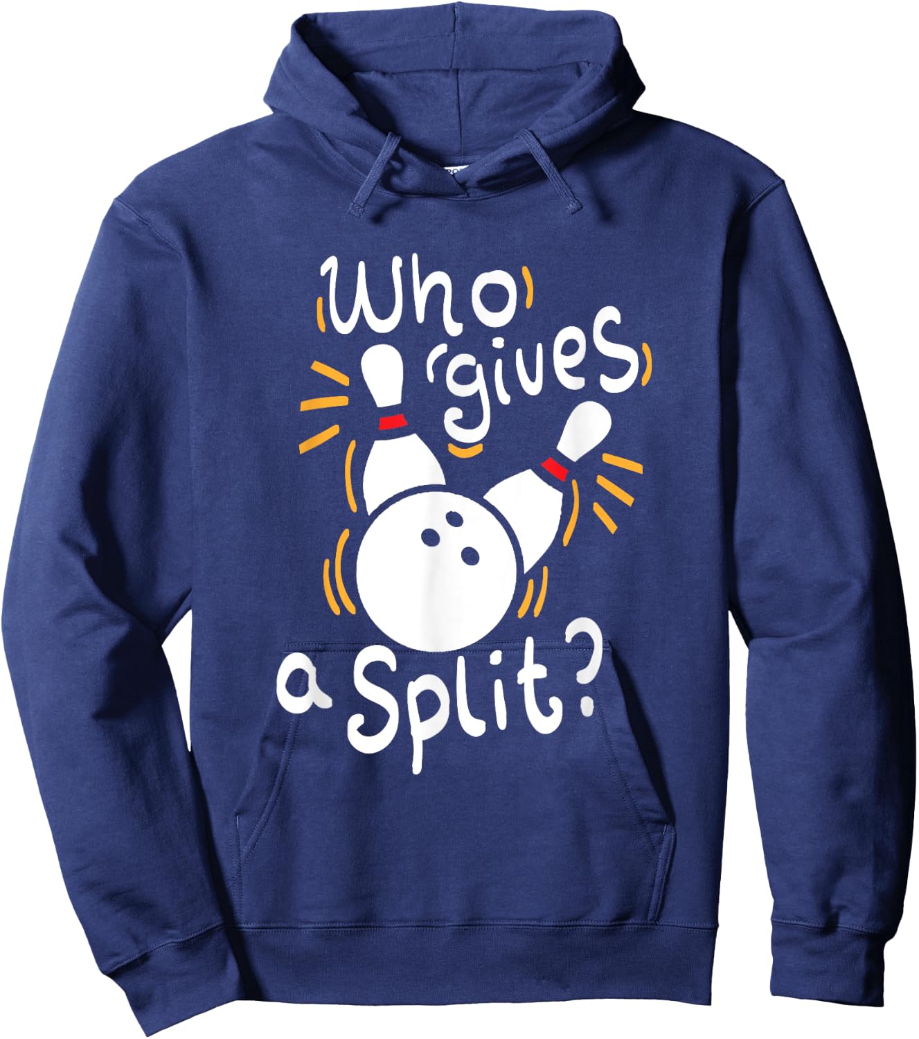 Who gives a split? - Funny Bowling Pun Hoodie - Hoodie | Navy