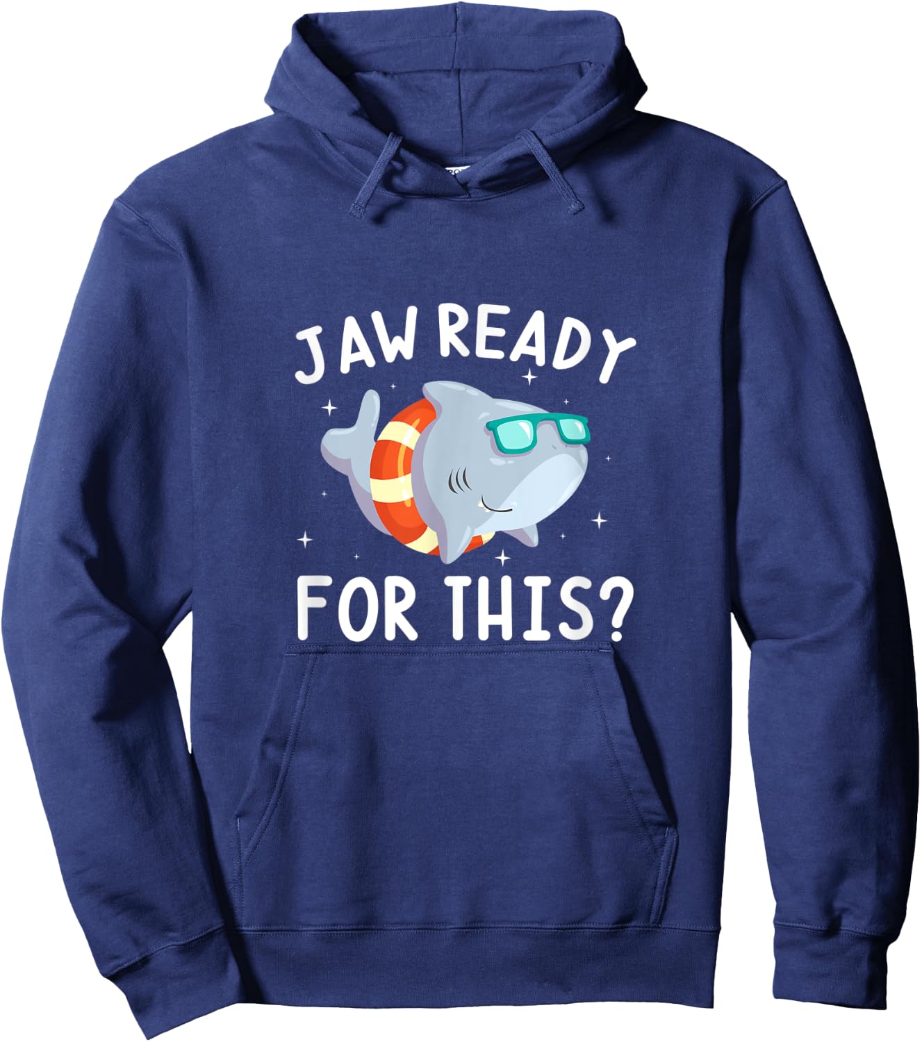Jaw Ready For This? Shark Ocean Swimming Summer Hoodie - Hoodie | Navy