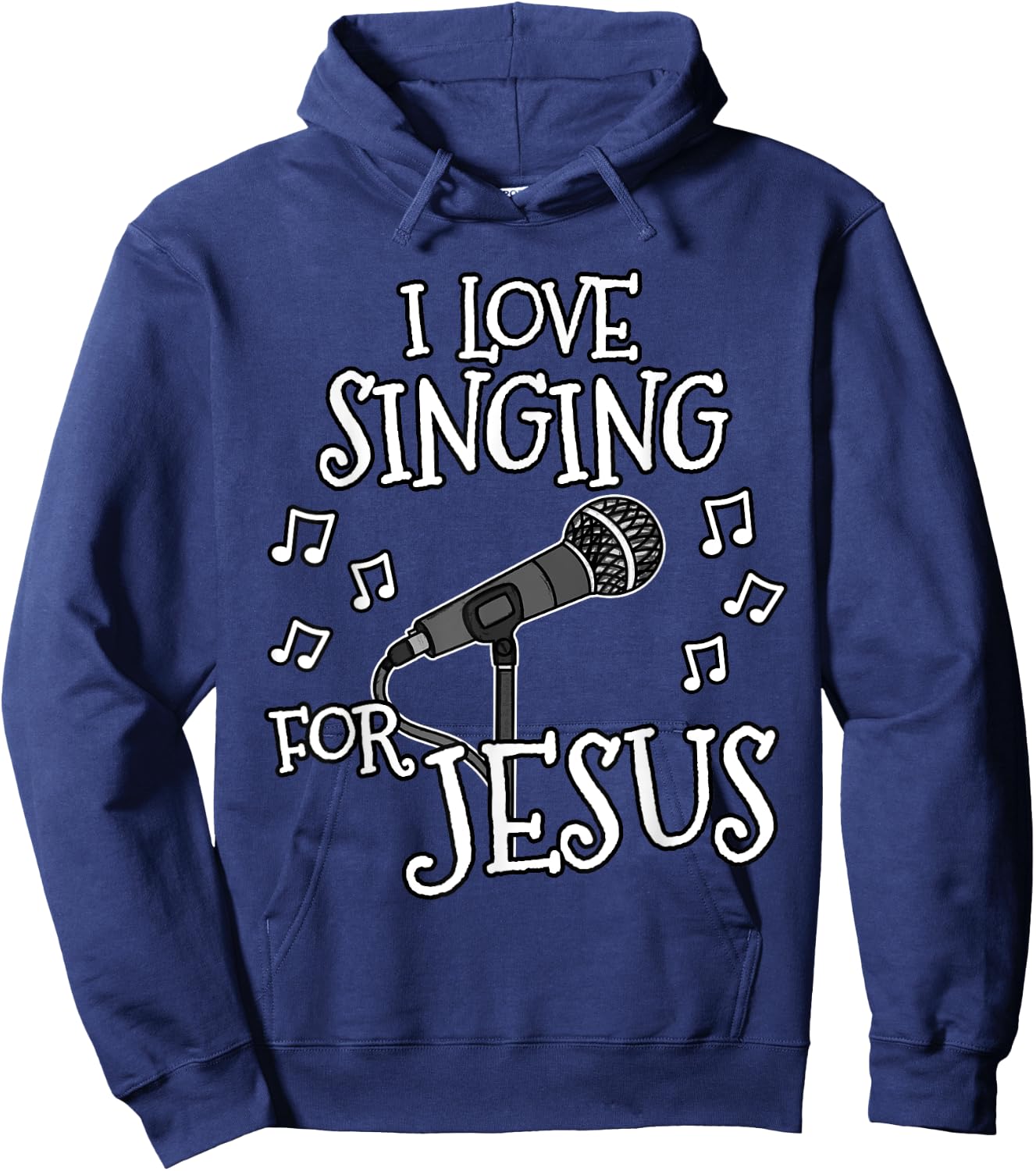 Church Singer, I Love Singing For Jesus, Worship Vocalist Hoodie - Hoodie | Navy