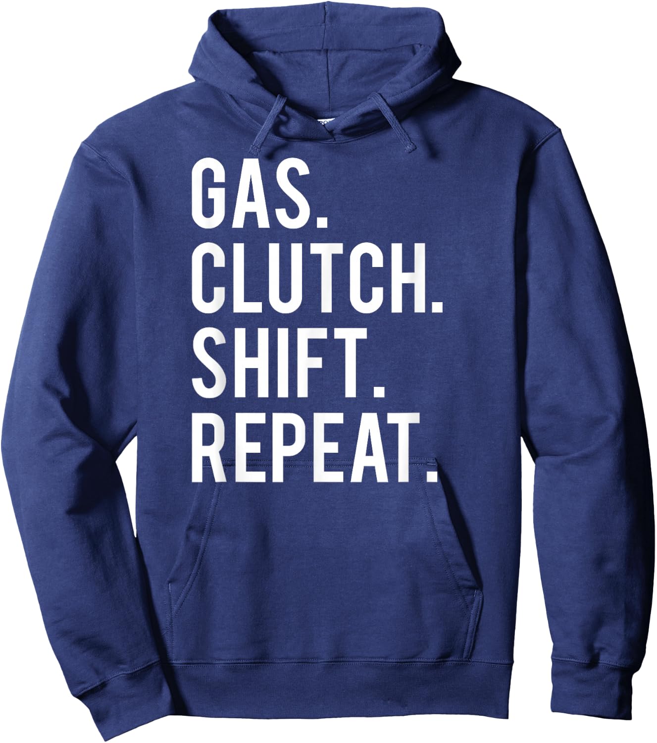 Gas clutch shift repeat T Shirt funny stick car manual Hoodie - Hoodie | Navy