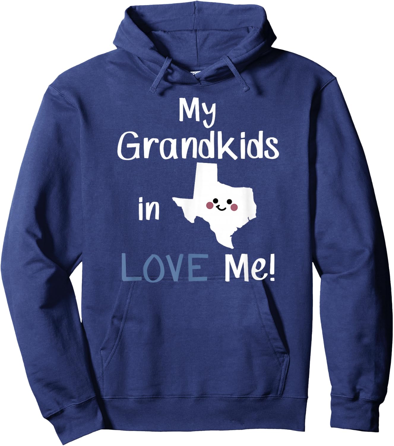 My Grandkids in Texas LOVE Me! Grandma Grandpa State Hoodie - Hoodie | Navy