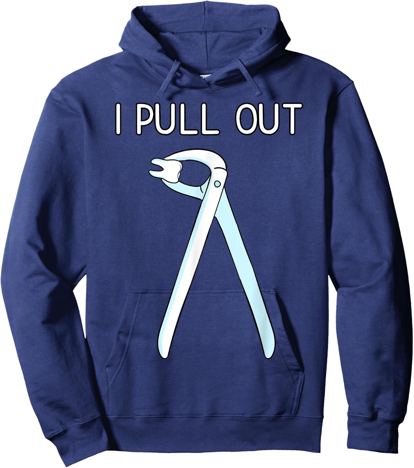 I Pull Out Dental Forceps Dentist Instruments Tooth Gift Small Hoodie - Hoodie | Navy