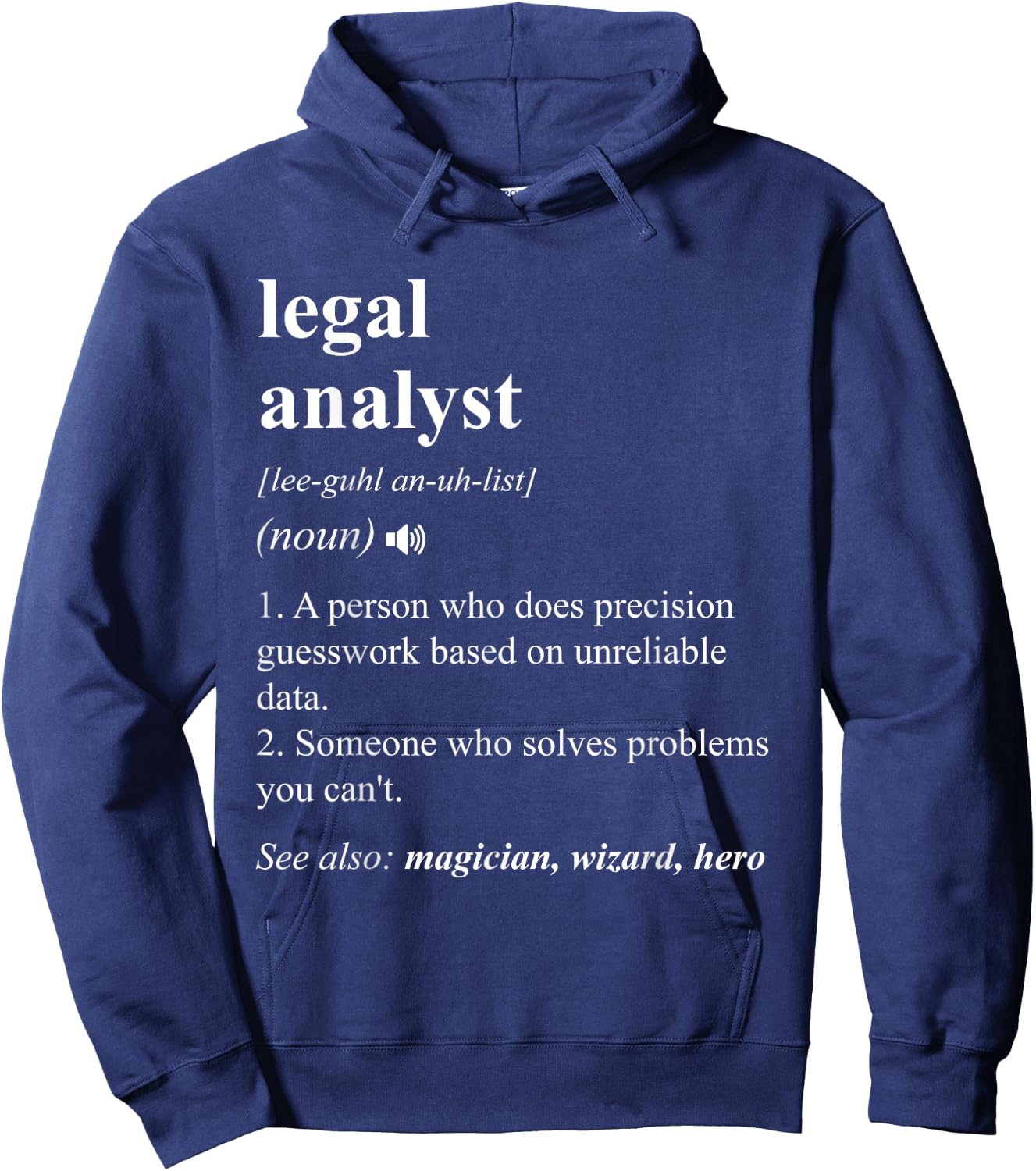 Legal Analyst Funny Dictionary Definition Hoodie - Hoodie | Navy