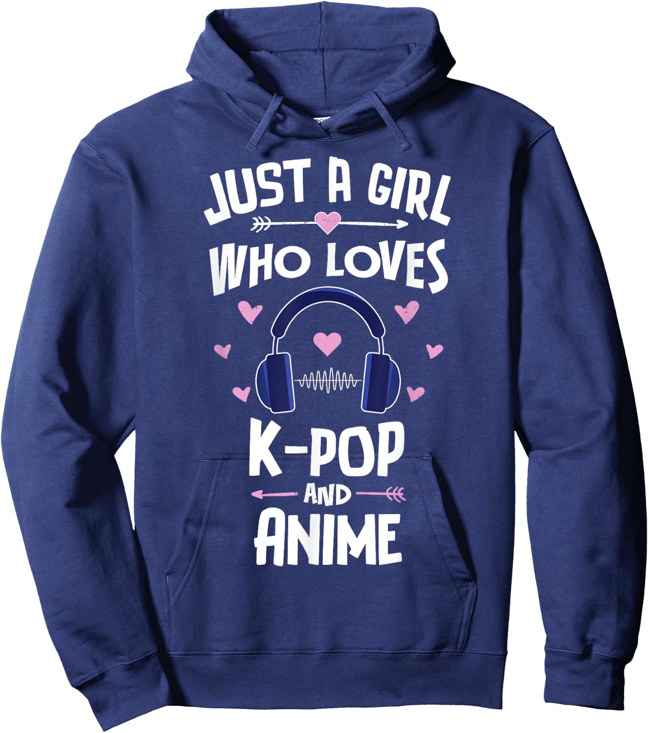 Just A Girl Who Loves K-Pop And Anime Gift Women Hoodie - Hoodie | Navy
