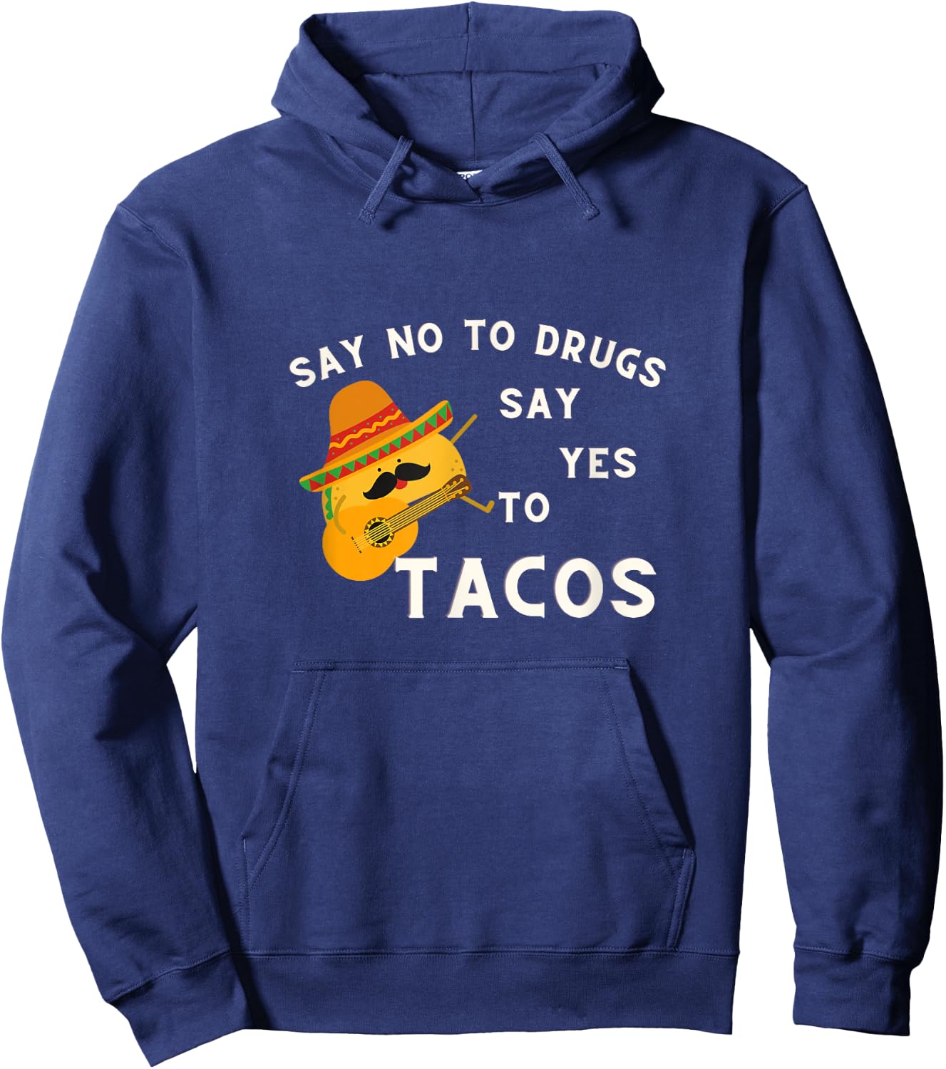Red Ribbon Week Say No To Drugs Say Yes To Tacos Hoodie - Hoodie | Navy