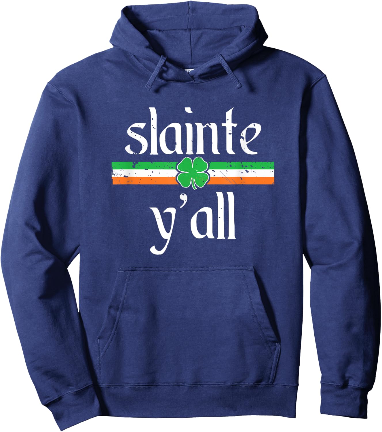 Funny St Patricks Day Irish Toast Cheers Slainte Y'all Hoodie - Hoodie | Navy