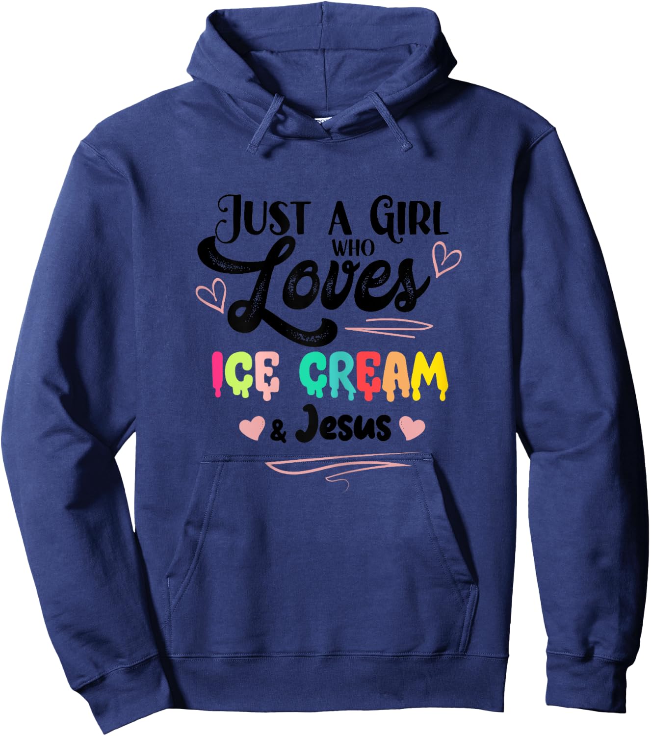 Just A Girl Who Loves Ice Cream And Jesus Ice Cream Lover Hoodie - Hoodie | Navy