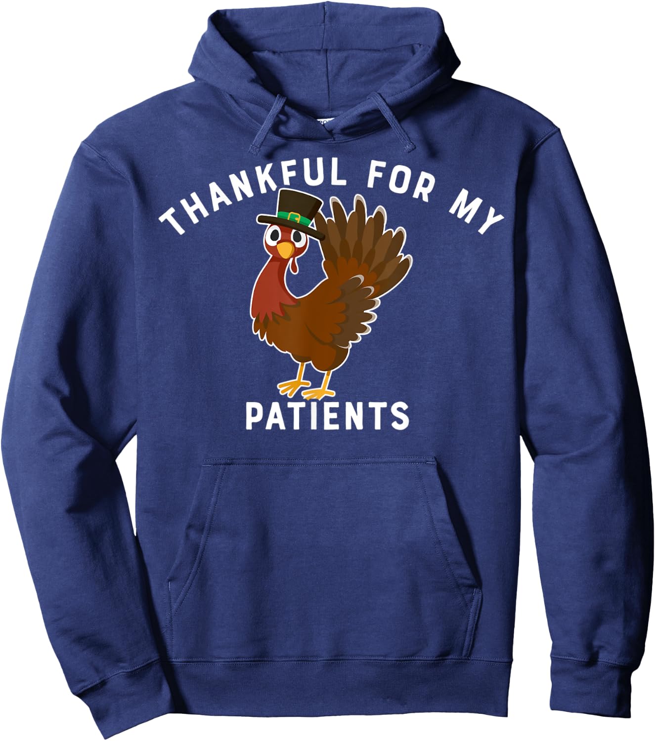 Thankful For My Patients Thanksgiving Themed Gift Doctors Hoodie - Hoodie | Navy