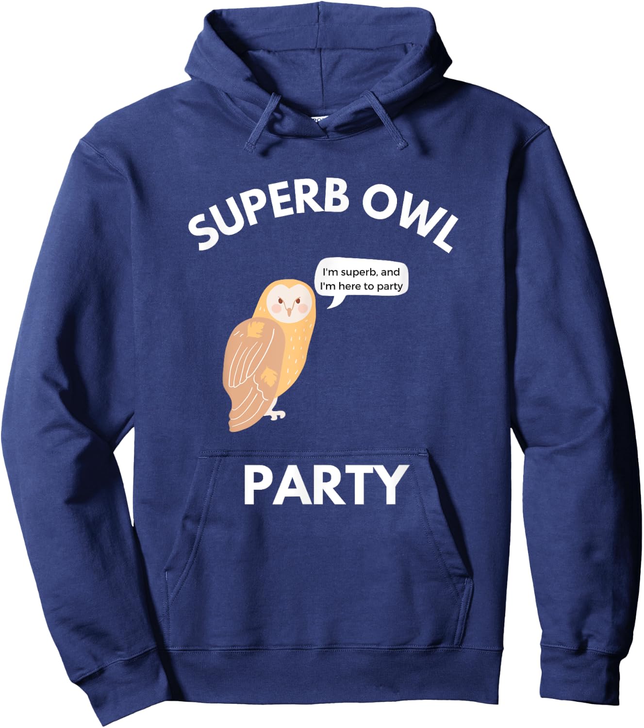 Superb Owl Party Funny Owl Lovers Pun Lovers Hoodie - Hoodie | Navy