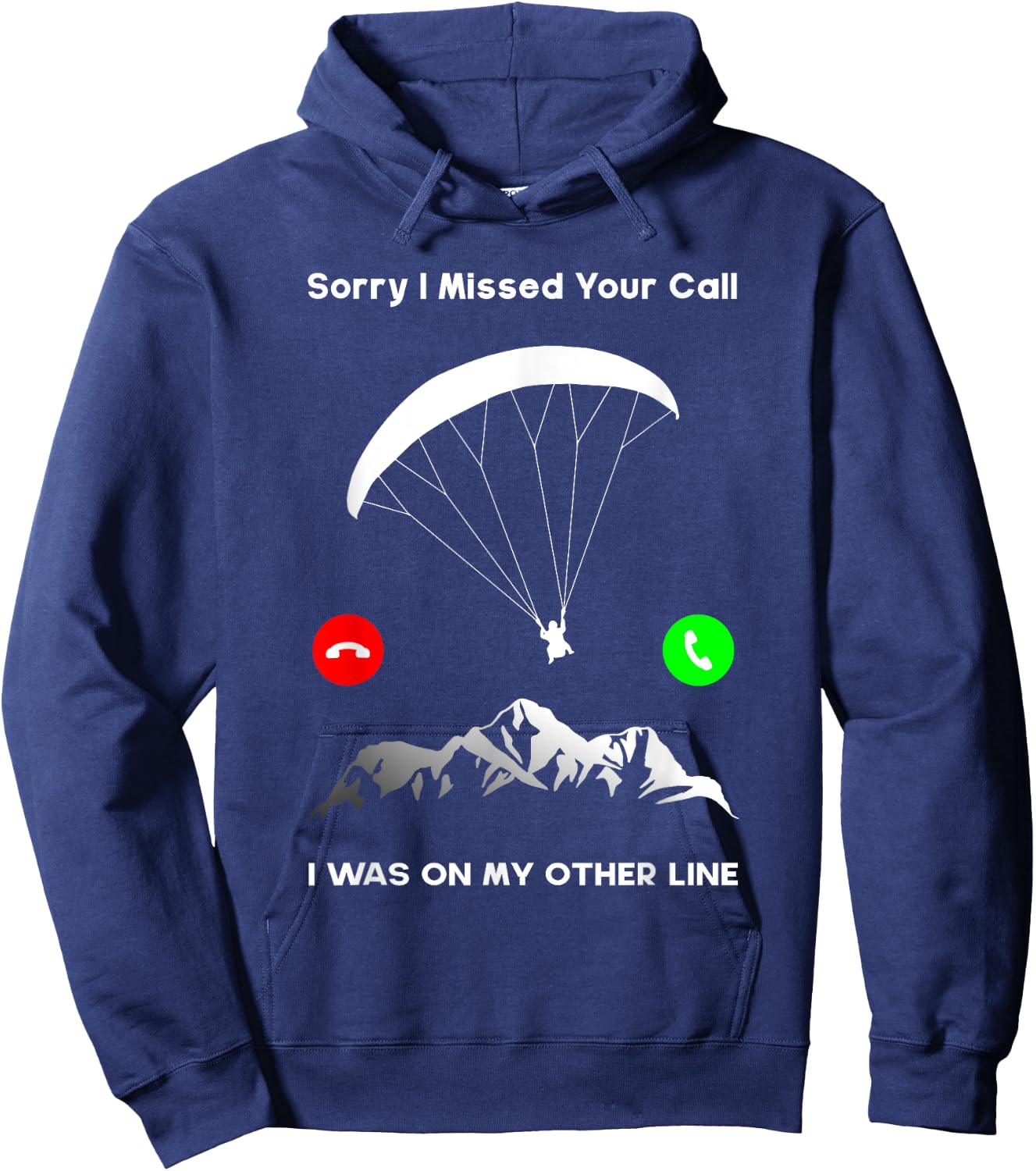 Sorry I Missed Your Call Was On Other Line Paraglider Hoodie - Hoodie | Navy